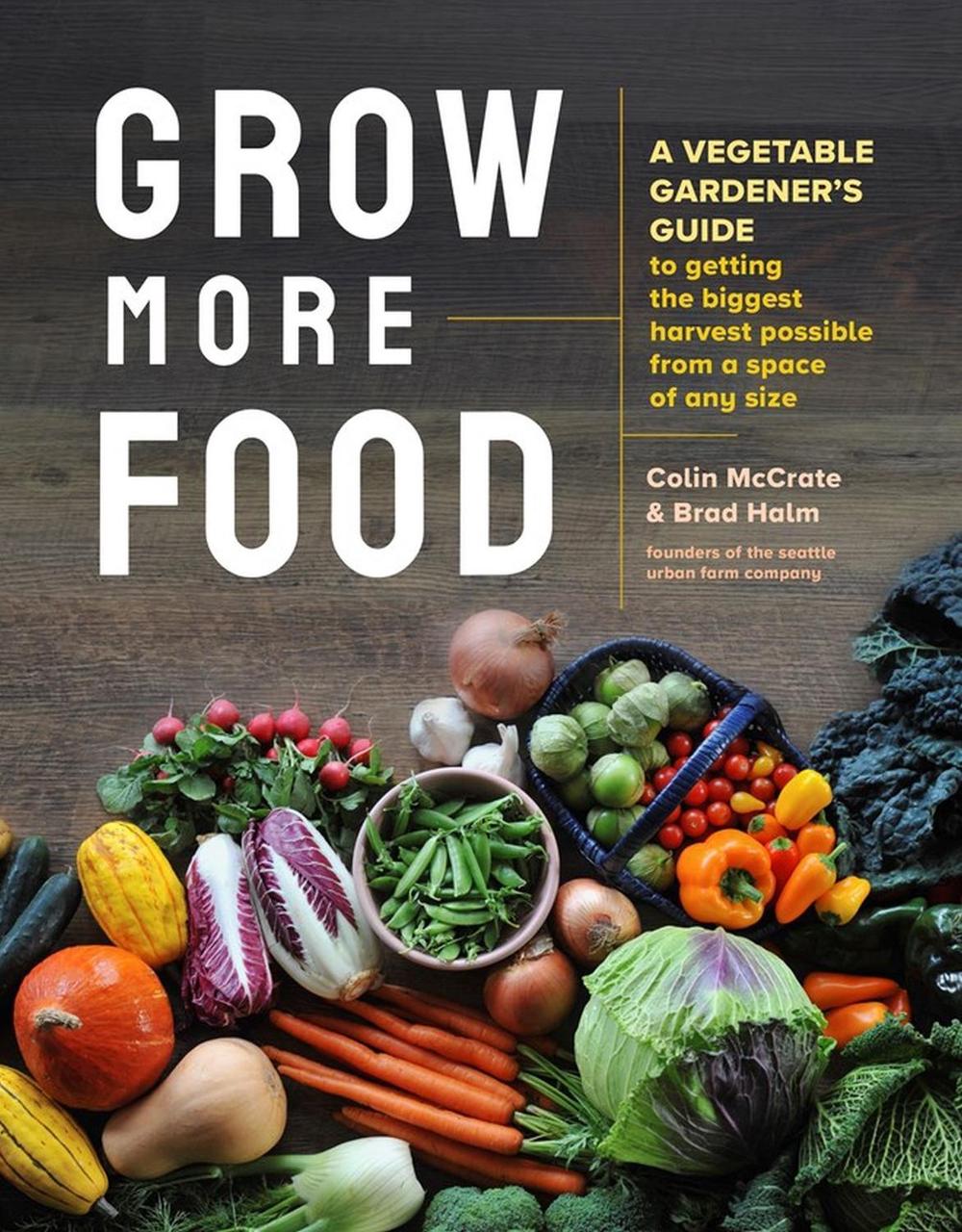 Grow More Food by Colin McCrate - ISBN: 9781635864090