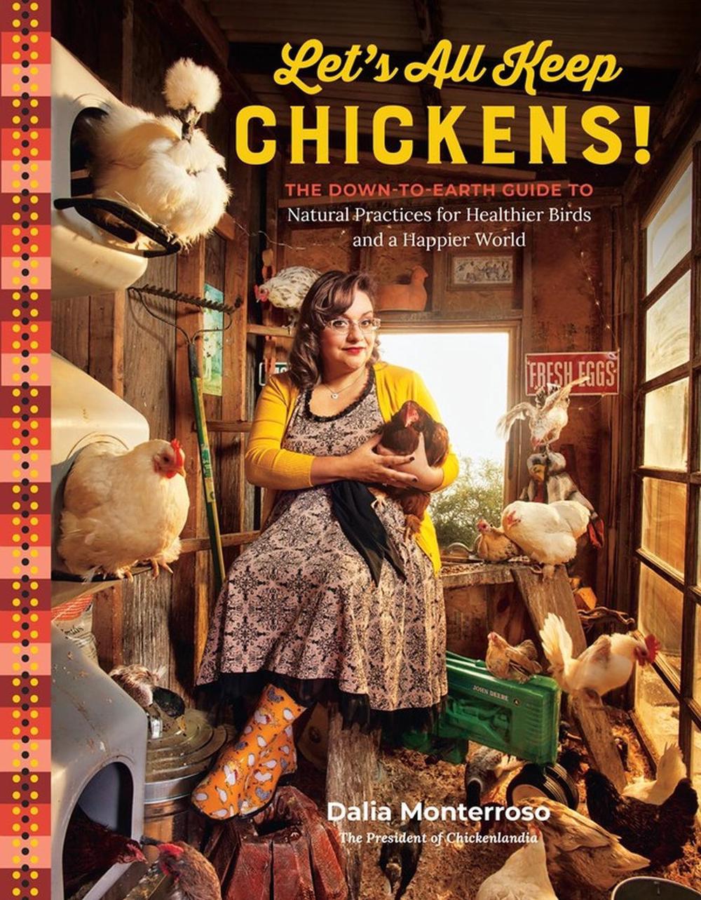 Let's All Keep Chickens!, 9781635864779