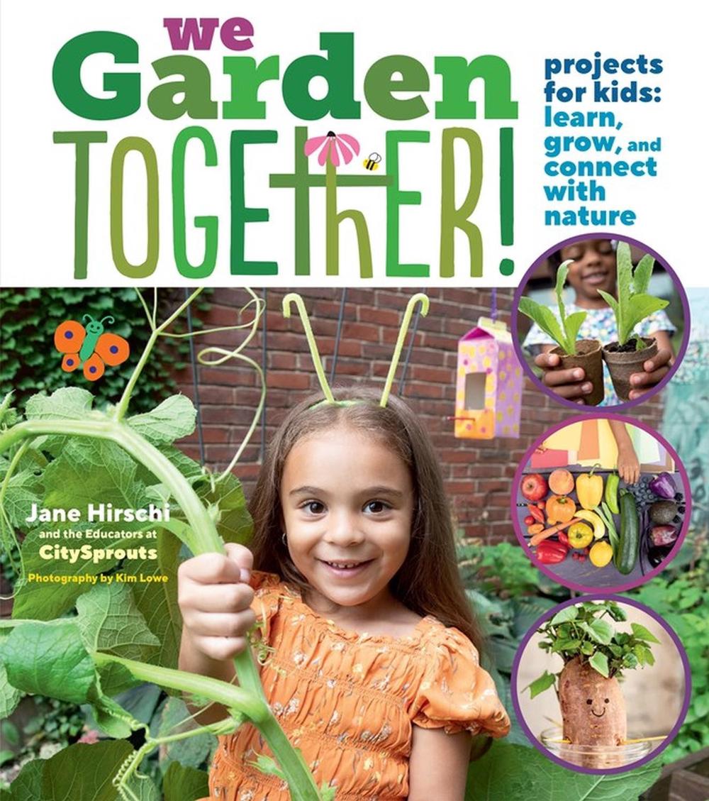 We Garden Together! by Jane Hirschi - ISBN: 9781635865455