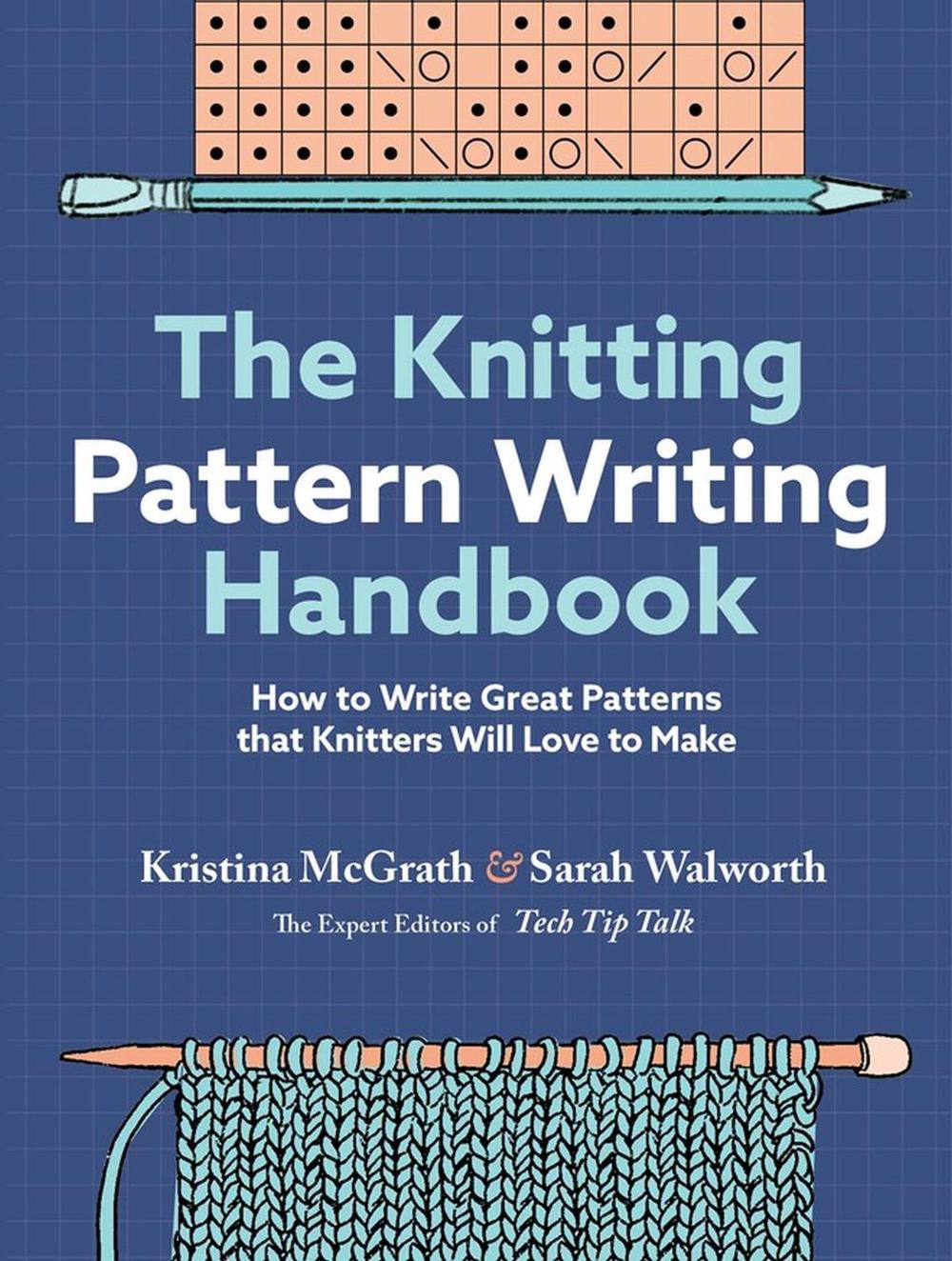 The Knitting Pattern Writing Handbook, 9781635866247