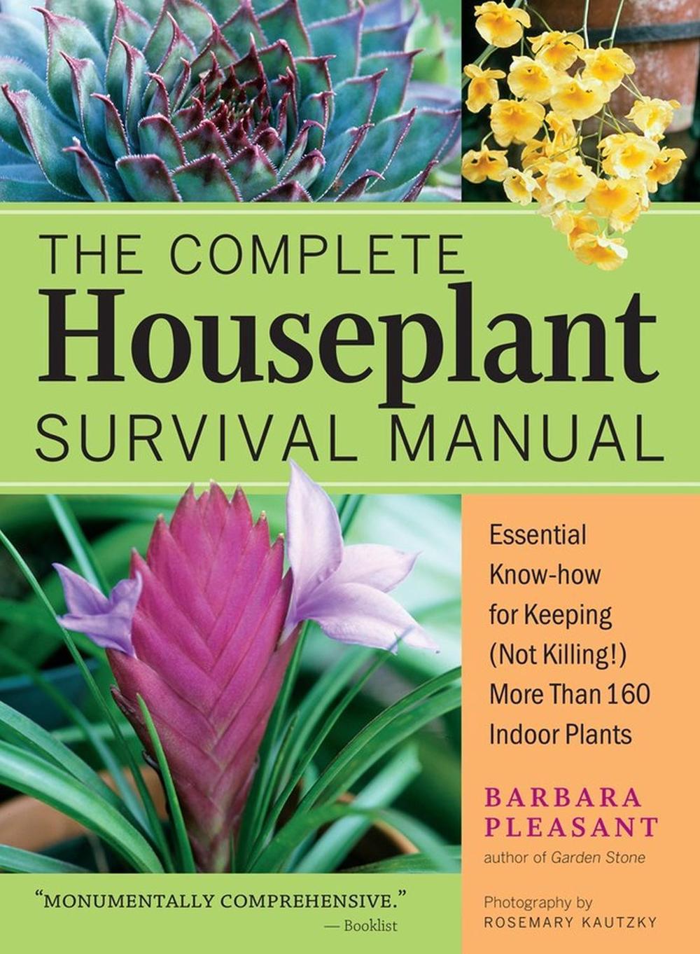 The Complete Houseplant Survival Manual, 9781635866605