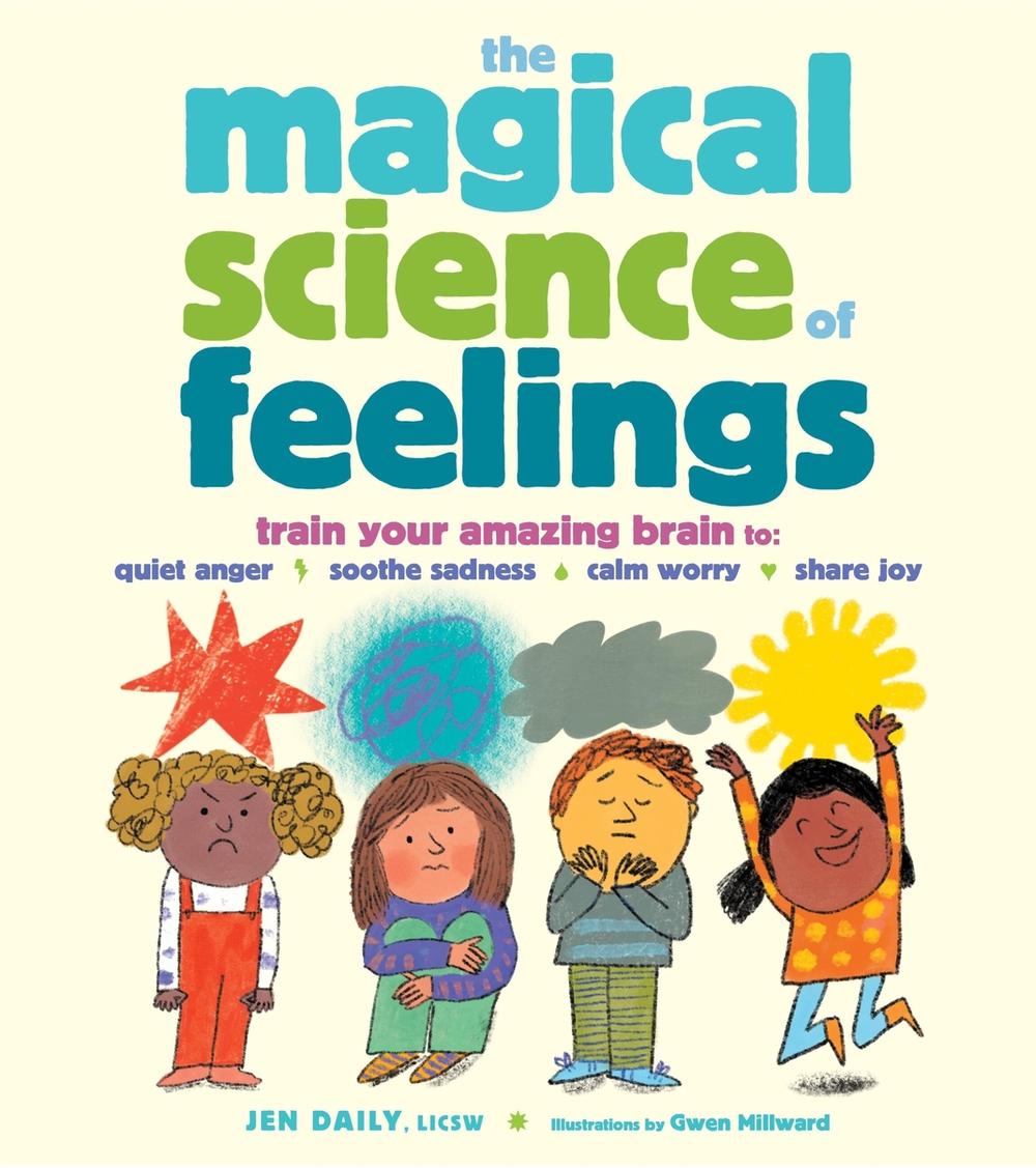 The Magical Science of Feelings by Jen Daily - ISBN: 9781635867541