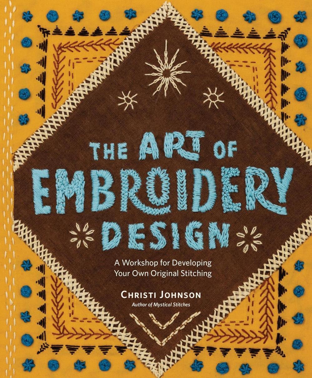 The Art of Embroidery Design, 9781635867664