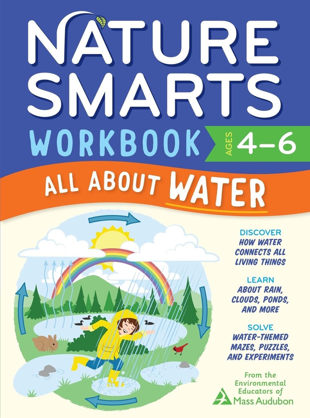 Nature Smarts Workbook: All about Water (Ages 4-6) by The Environmental Educators of Mass Audubon - ISBN: 9781635867800