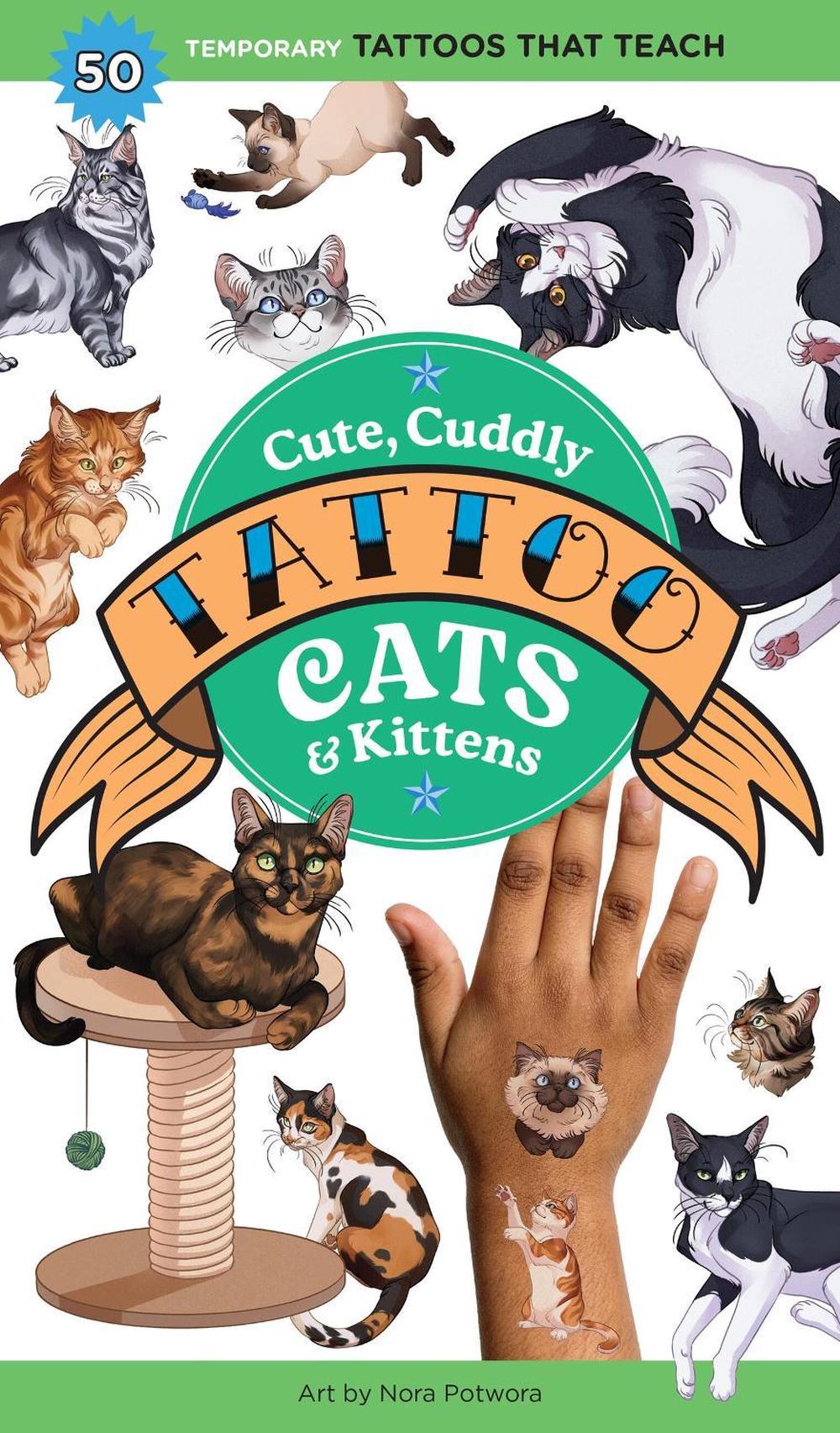 Cute, Cuddly Tattoo Cats & Kittens by Nora Potwora - ISBN: 9781635867978