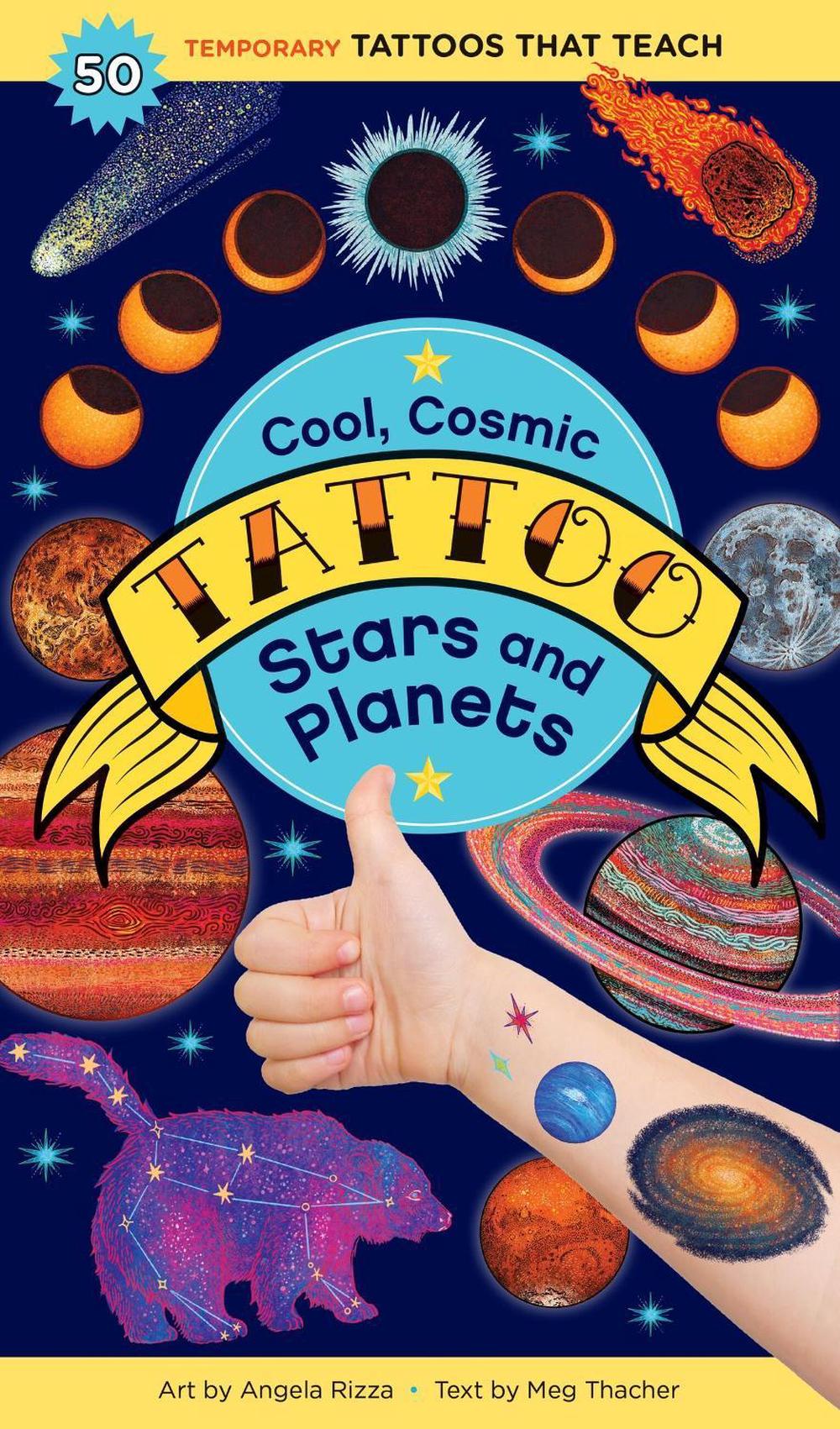 Cool, Cosmic Tattoo Stars and Planets by Meg Thacher - ISBN: 9781635867992