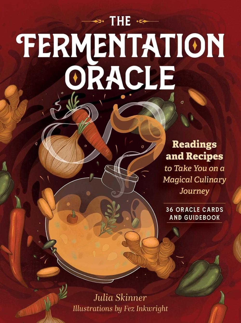 The Fermentation Oracle by Julia Skinner - ISBN: 9781635868326