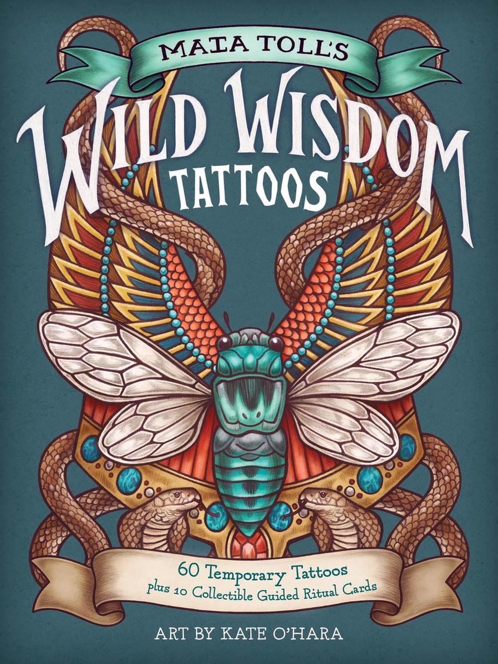 Maia Toll's Wild Wisdom Tattoos, 9781635868616