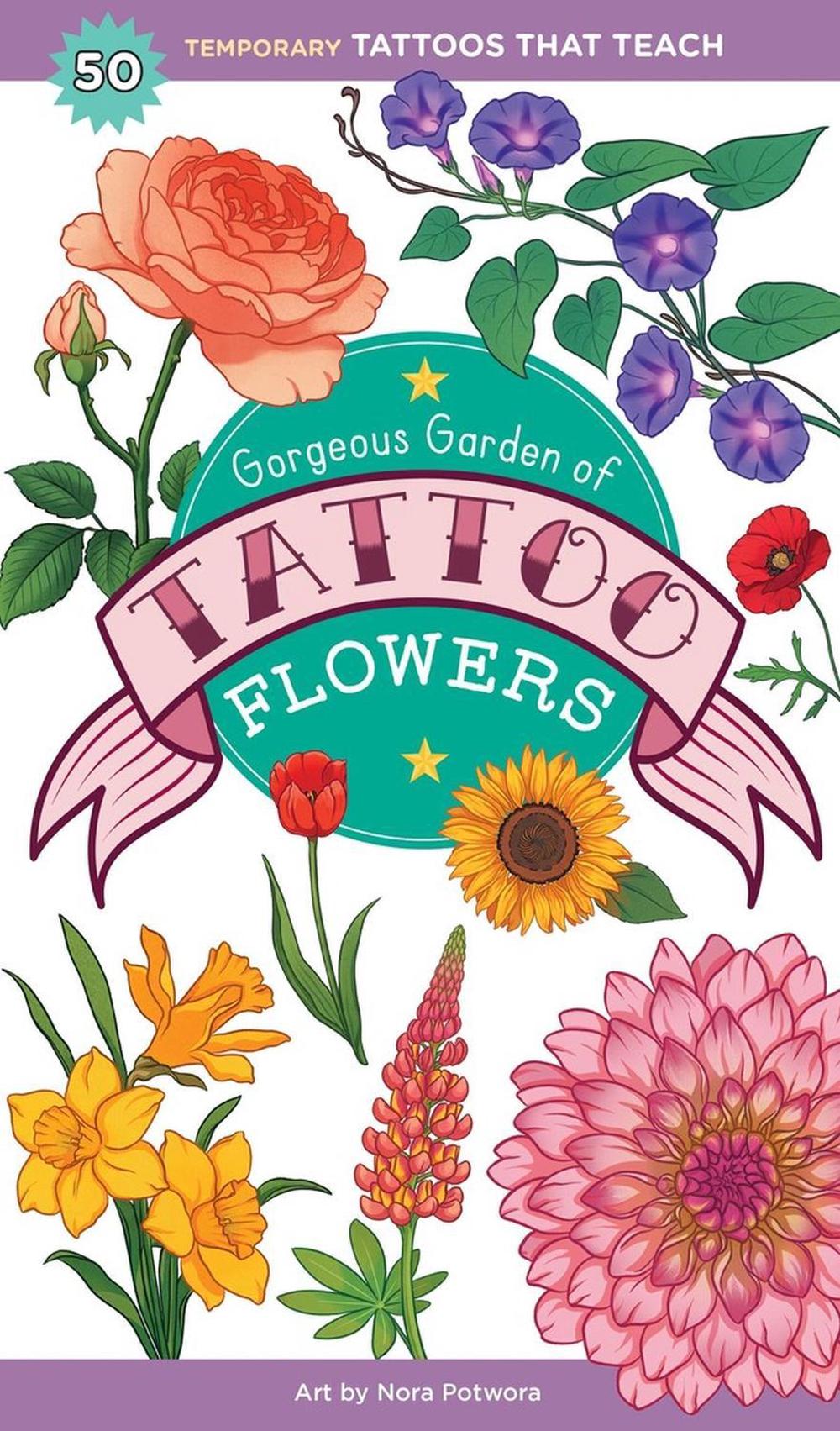Gorgeous Garden of Tattoo Flowers by Nora Potwora - ISBN: 9781635869705