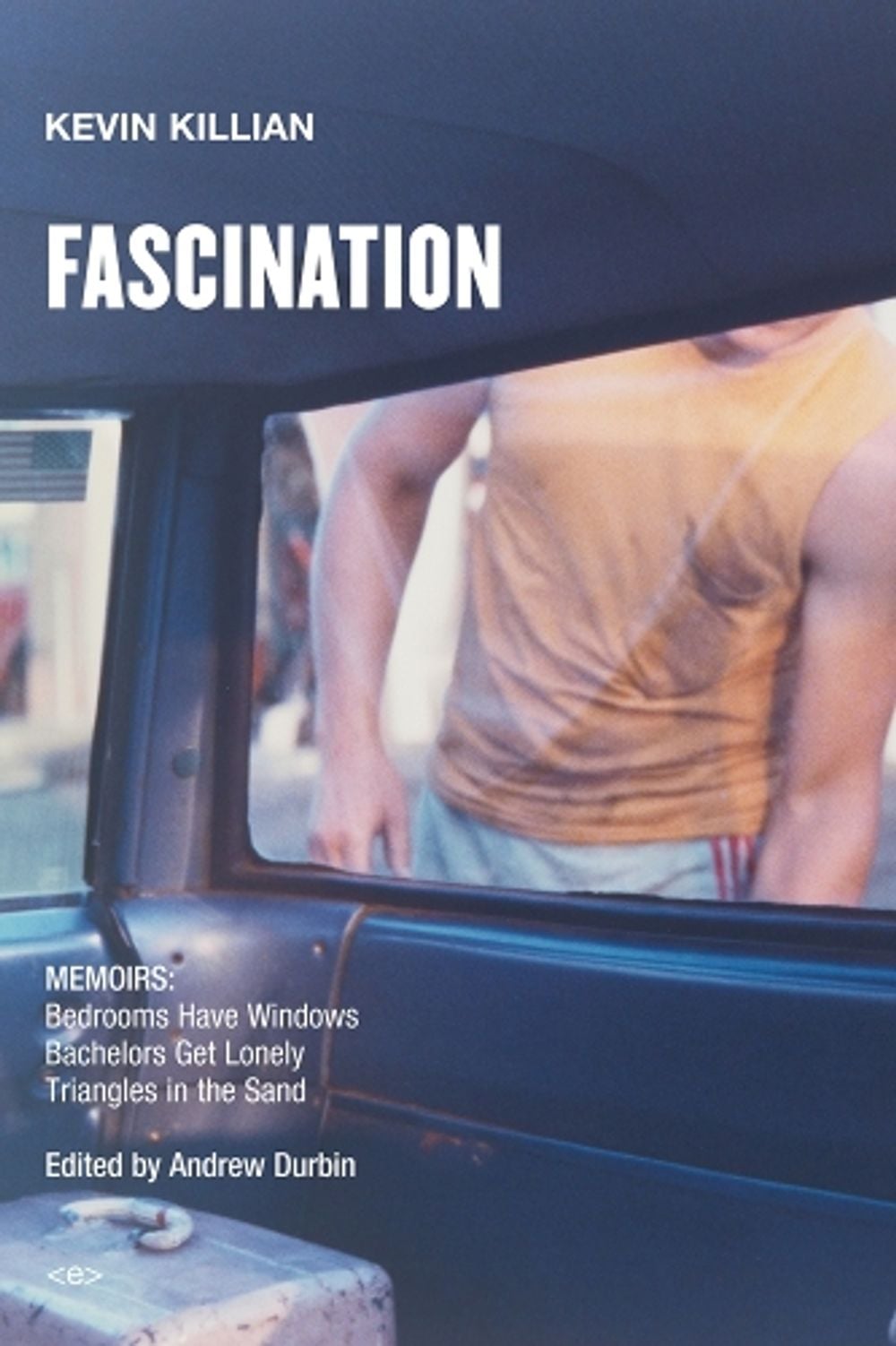 Fascination by Kevin Killian - ISBN: 9781635900408