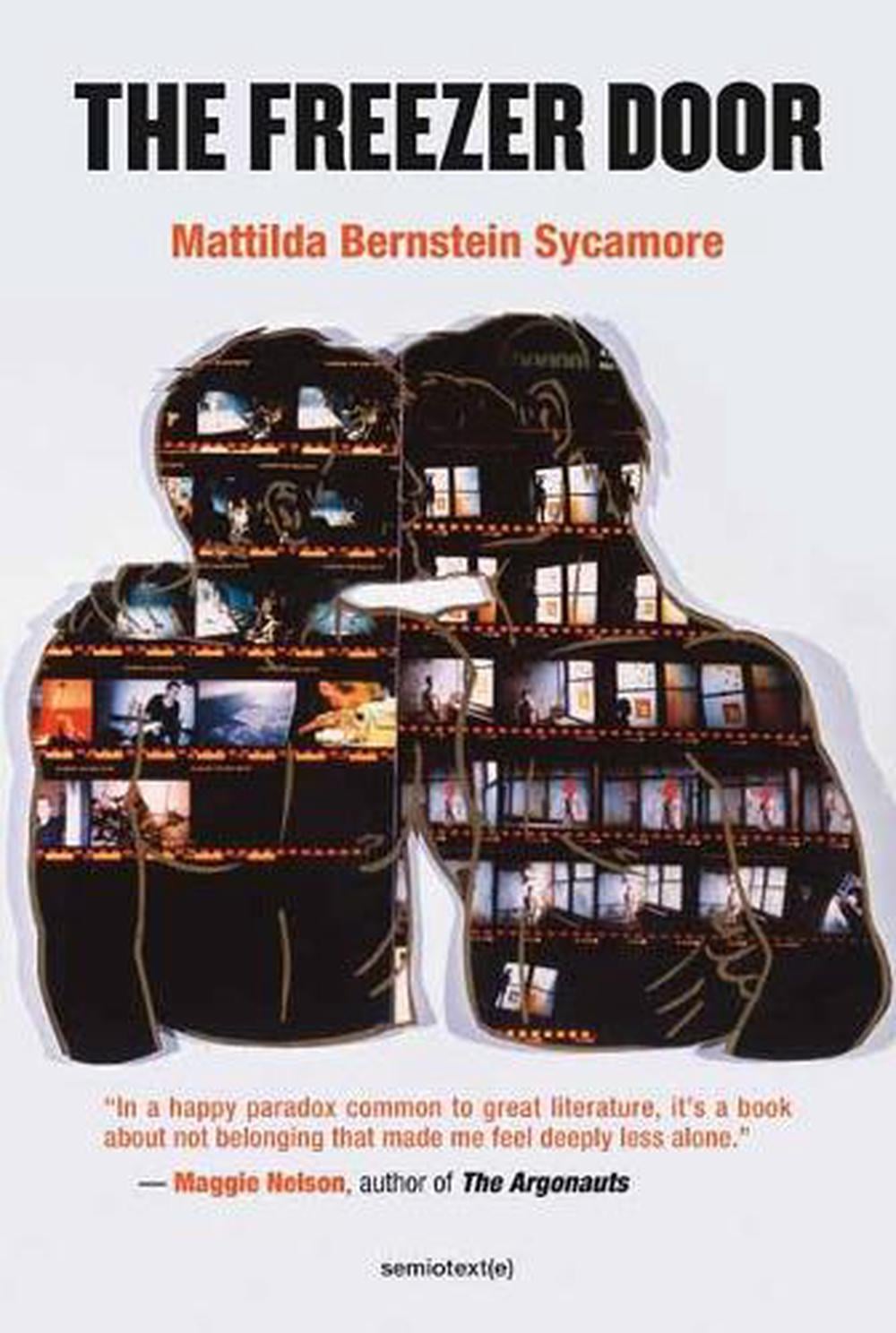 The Freezer Door by Mattilda Bernstein Sycamore - ISBN: 9781635901283