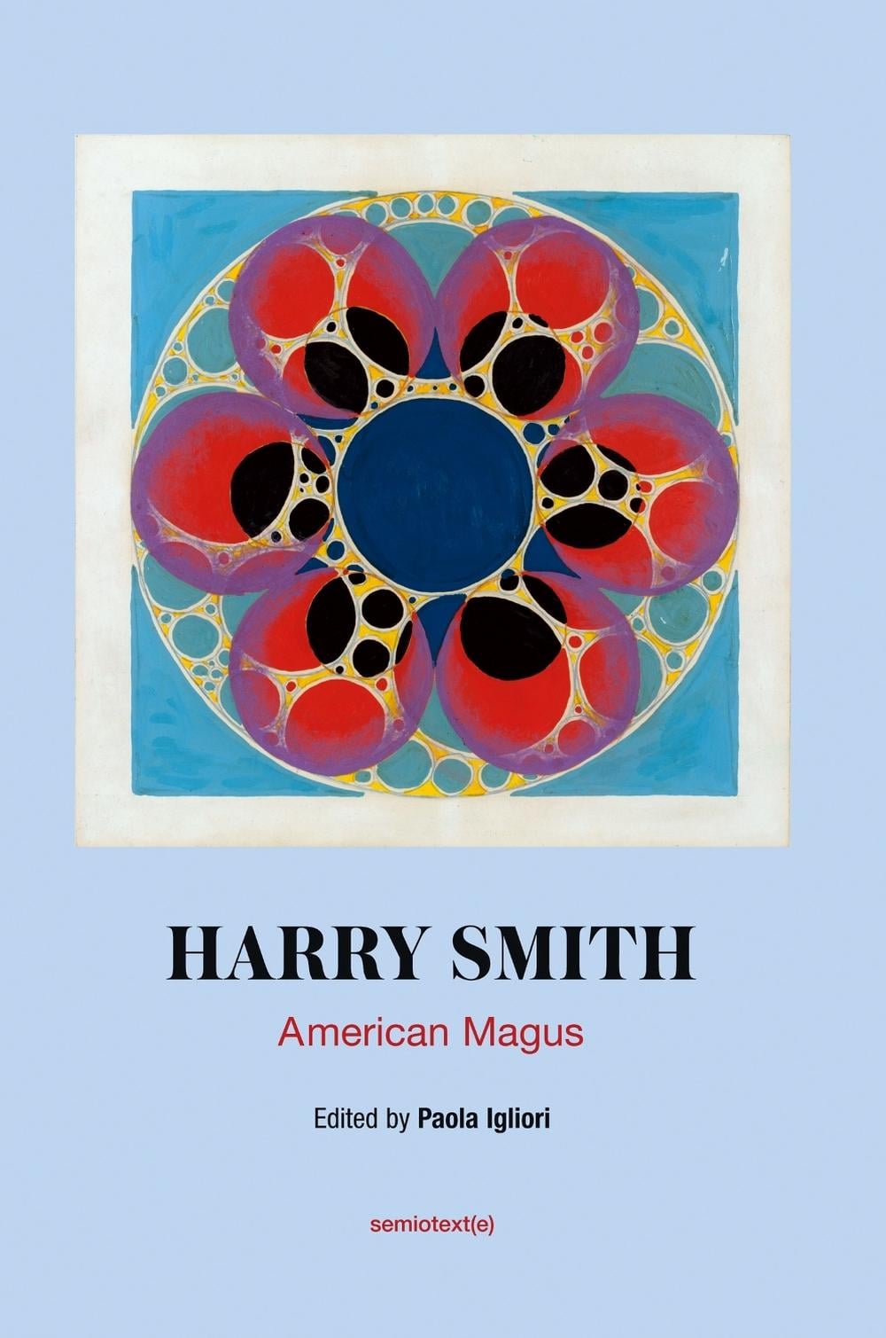 American Magus Harry Smith by Paola Igliori - ISBN: 9781635901641
