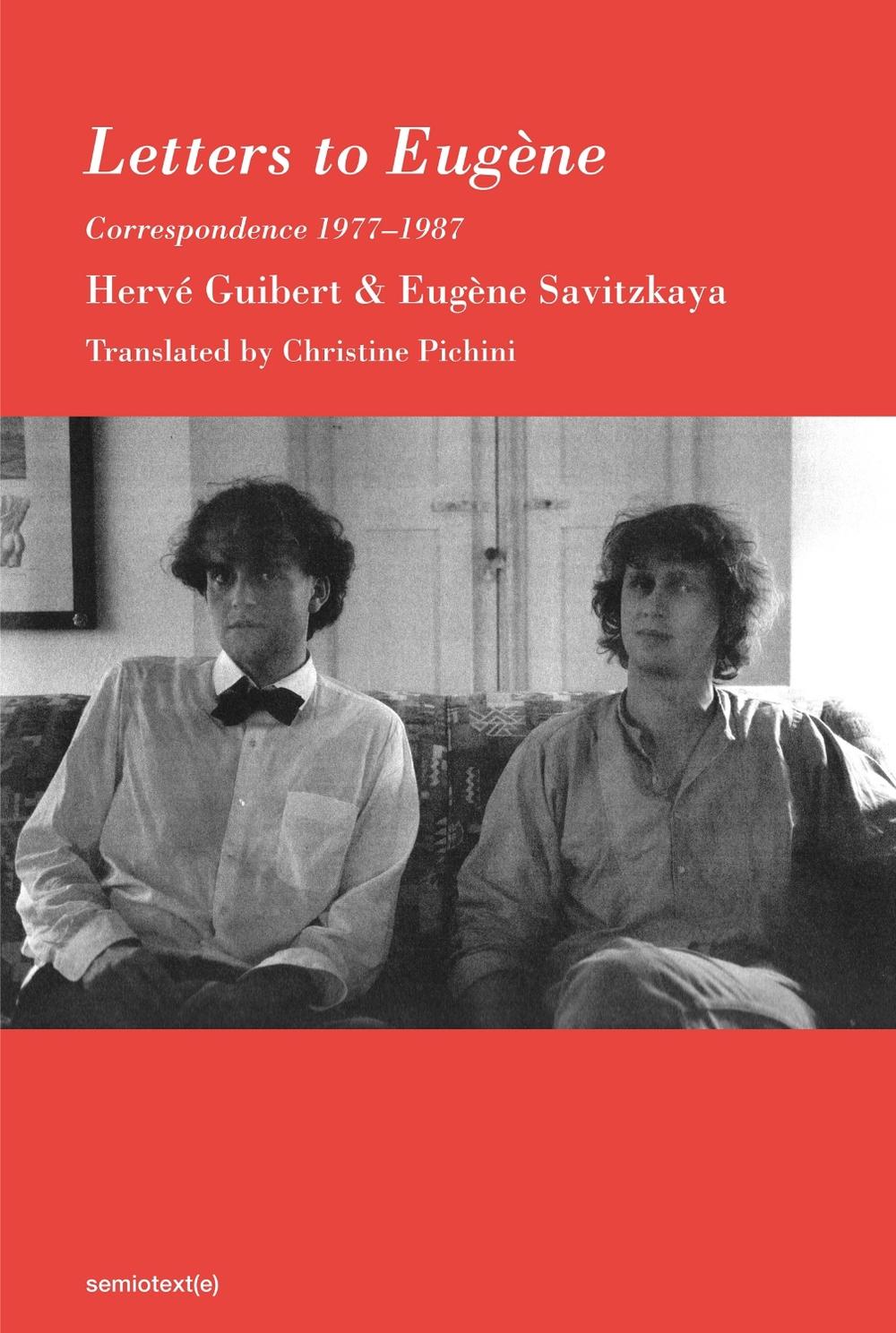 Letters to Eugène by Herve Guibert - ISBN: 9781635901726