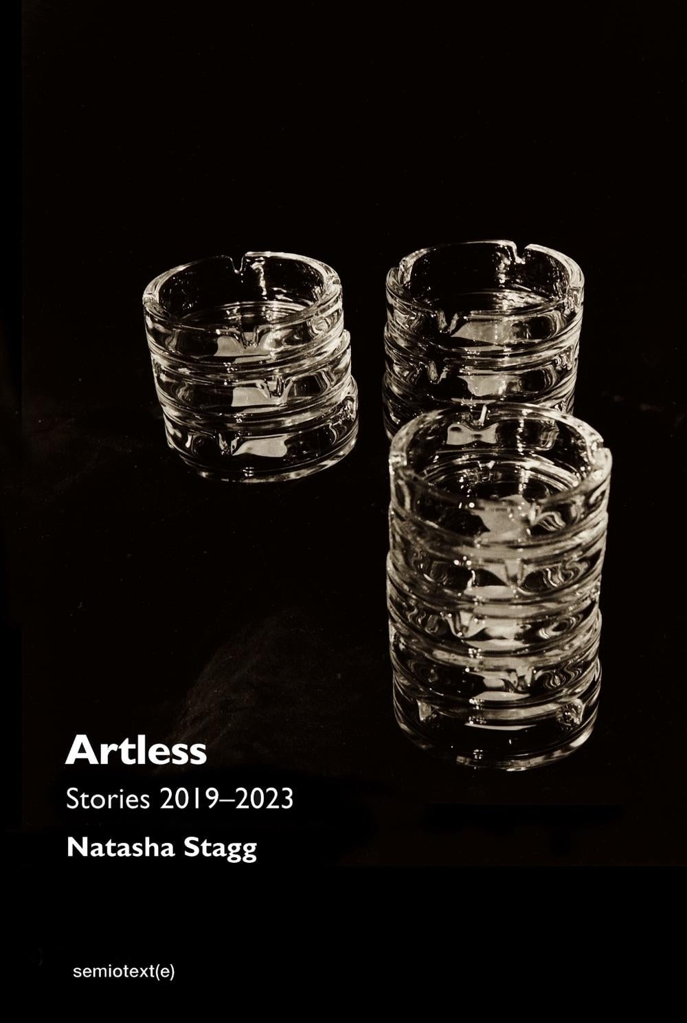 Artless by Natasha Stagg - ISBN: 9781635901900