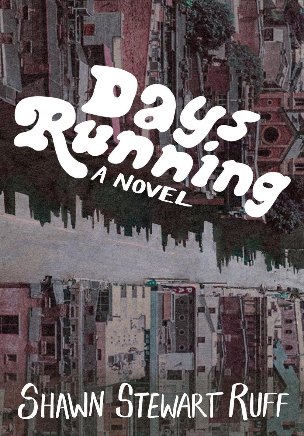 Days Running by Shawn Stewart Ruff - ISBN: 9781635902235