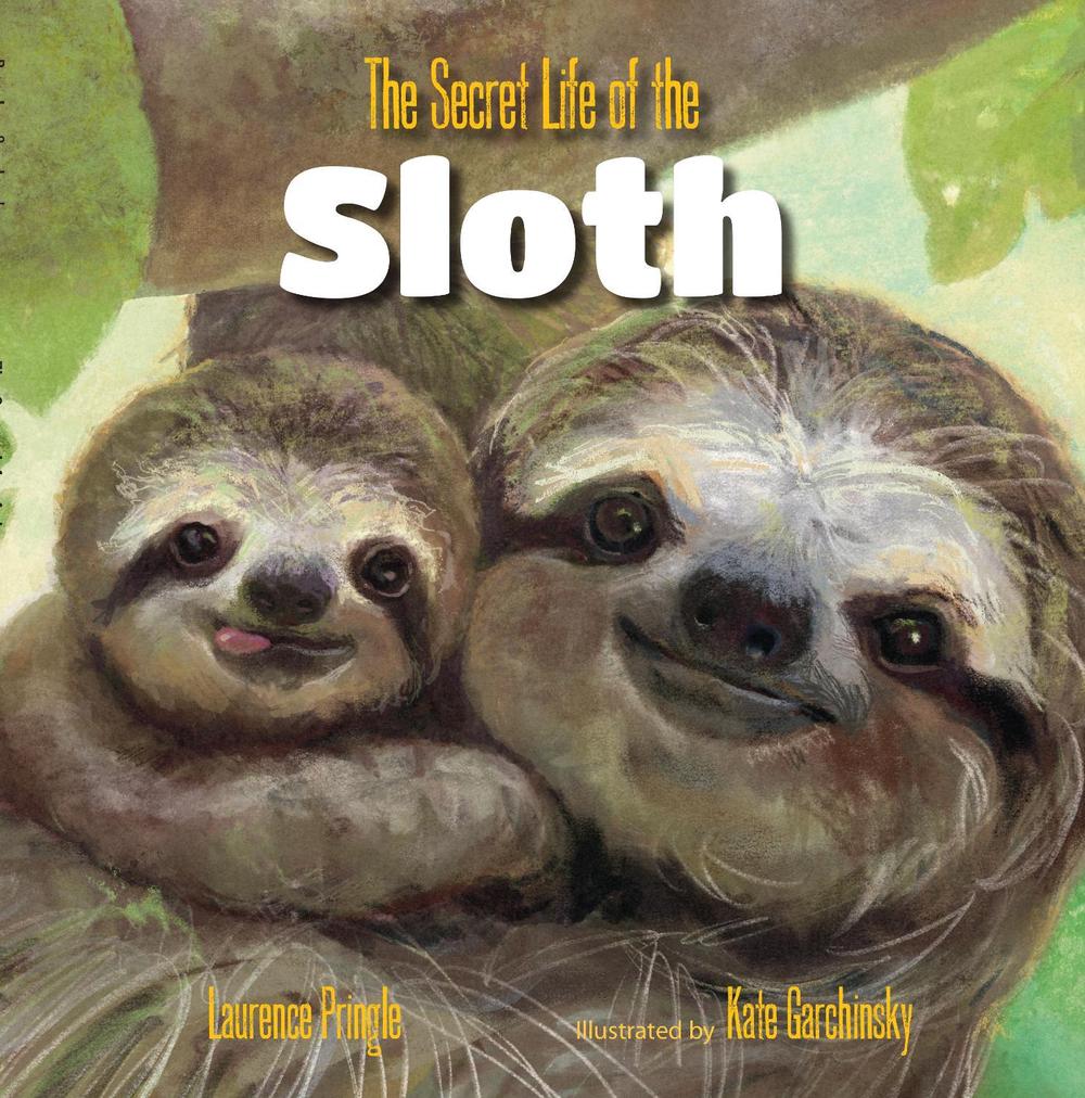 Secret Life of the Sloth, The by L. Pringle - ISBN: 9781635923094