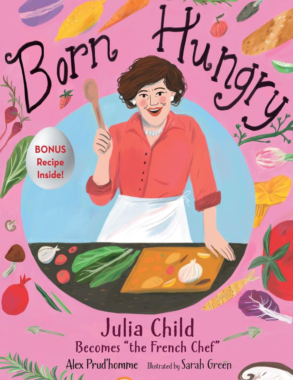 Born Hungry by Alex Prud'homme - ISBN: 9781635923230