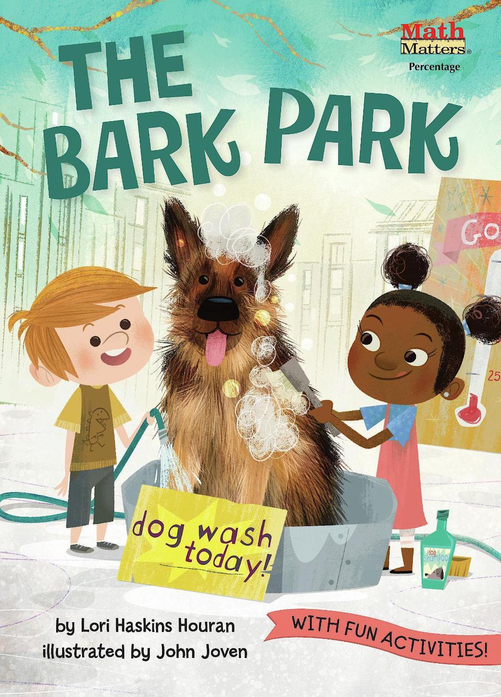 The Bark Park by Lori Haskins Houran - ISBN: 9781635925425