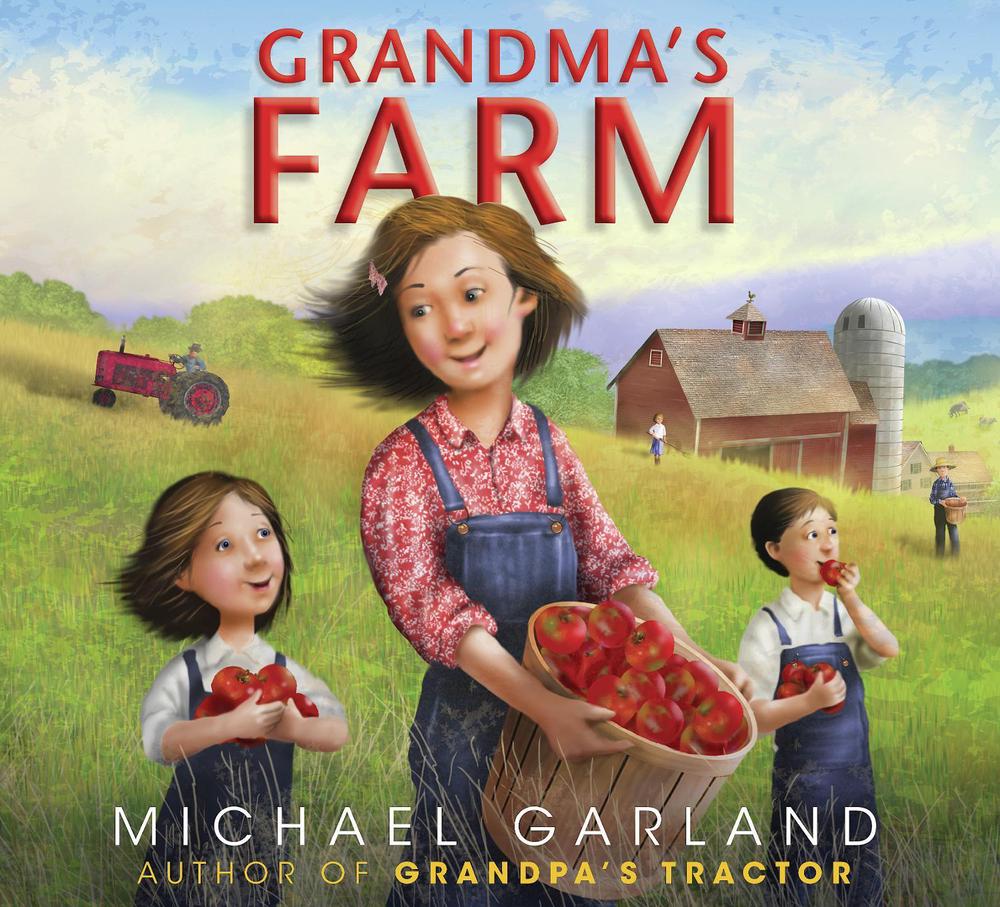 Grandma's Farm by Michael Garland - ISBN: 9781635925838