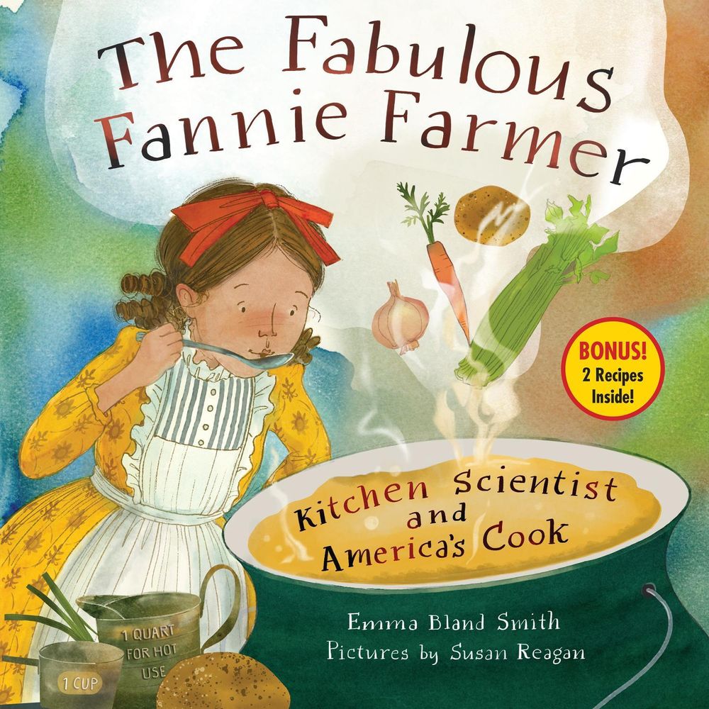 The Fabulous Fannie Farmer by Emma Bland Smith - ISBN: 9781635926125