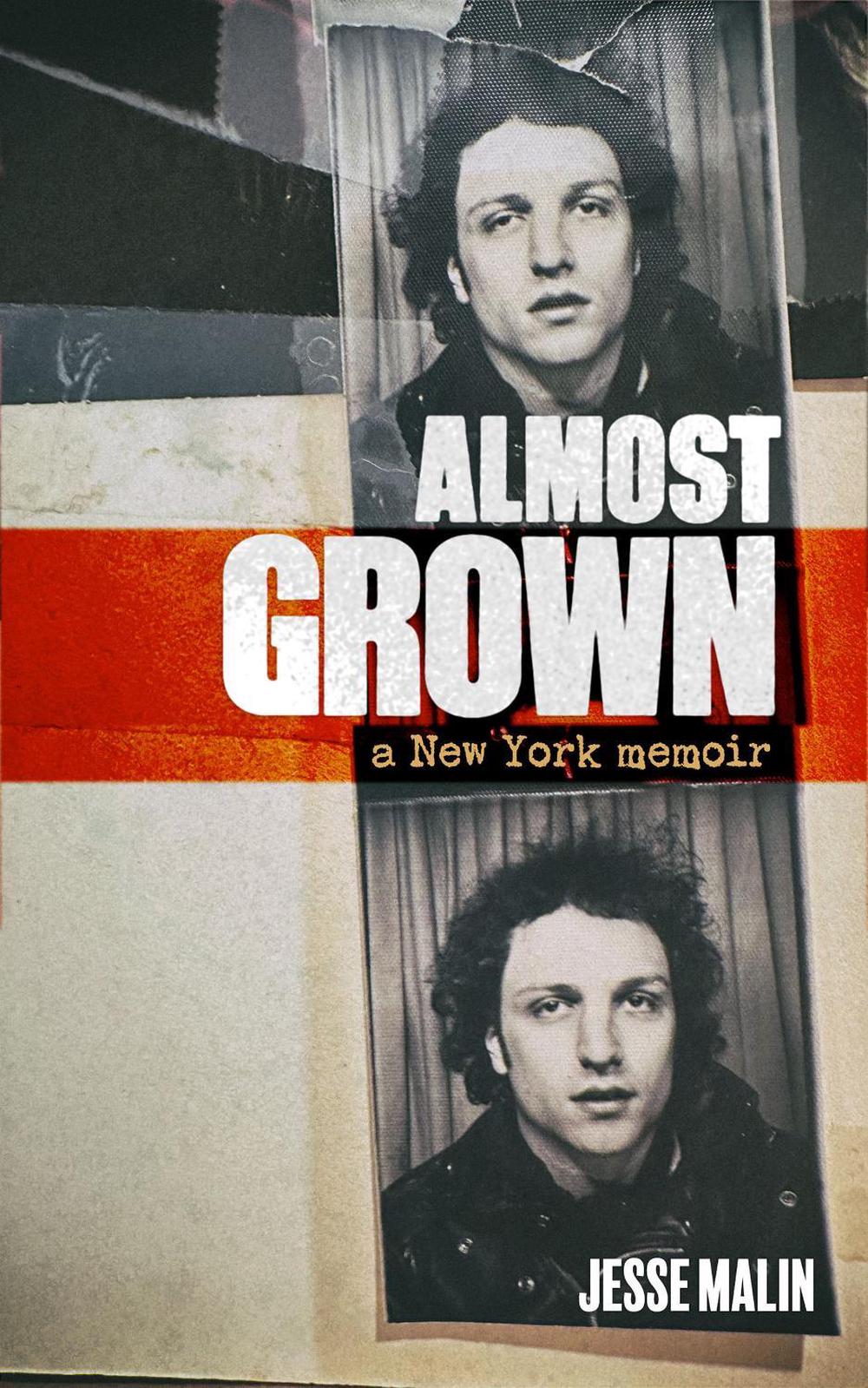 Almost Grown by Jesse Malin - ISBN: 9781636142876