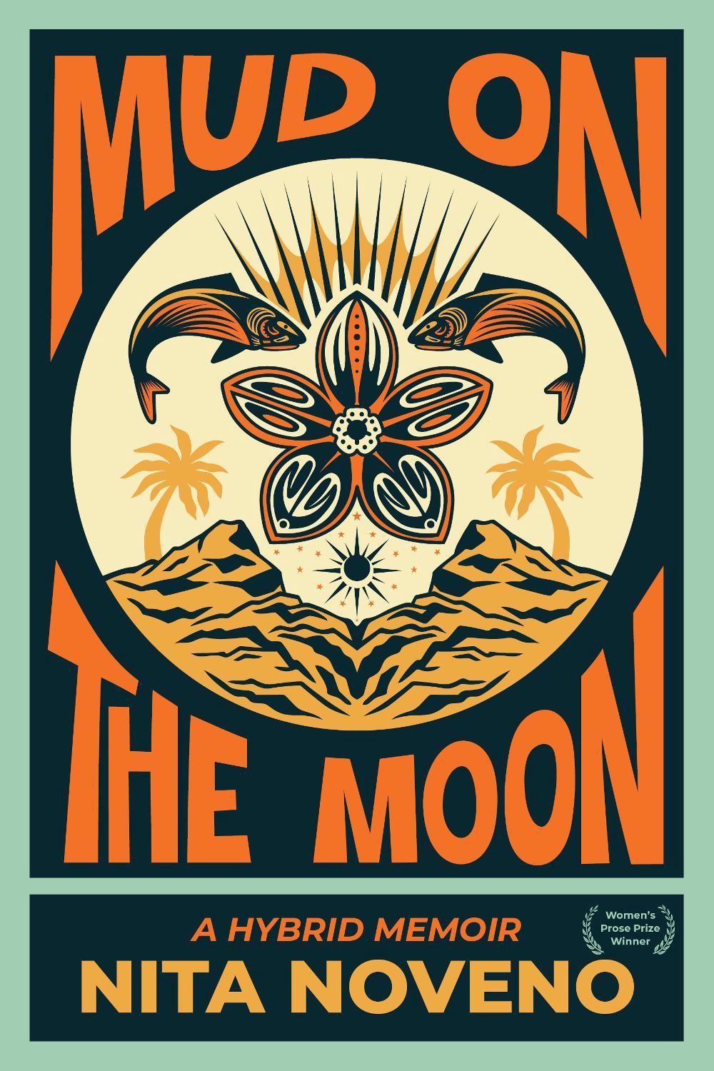 Mud on the Moon by Nita Noveno - ISBN: 9781636284934