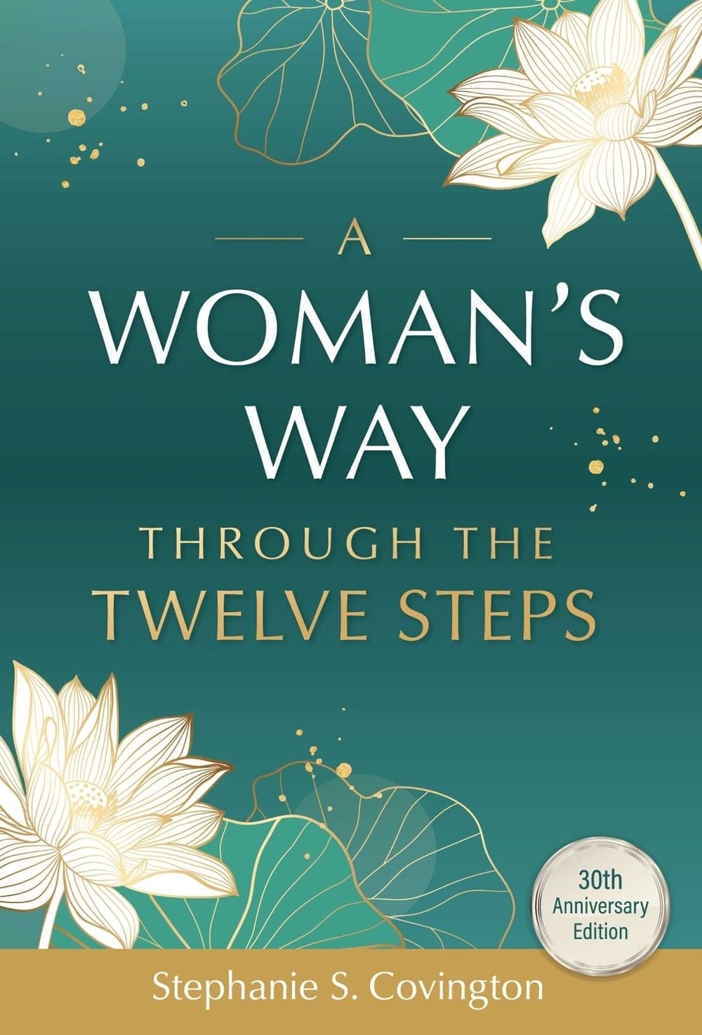 A Woman's Way through the Twelve Steps by Stephanie S. Covington - ISBN: 9781636340722