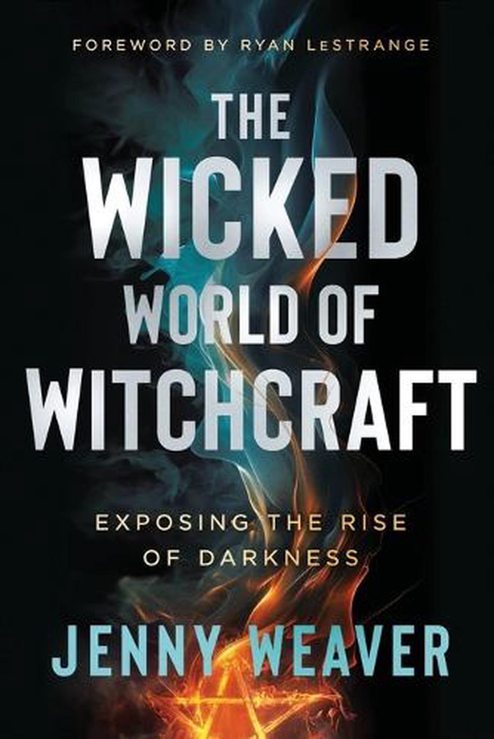Wicked World of Witchcraft, The, 9781636414461