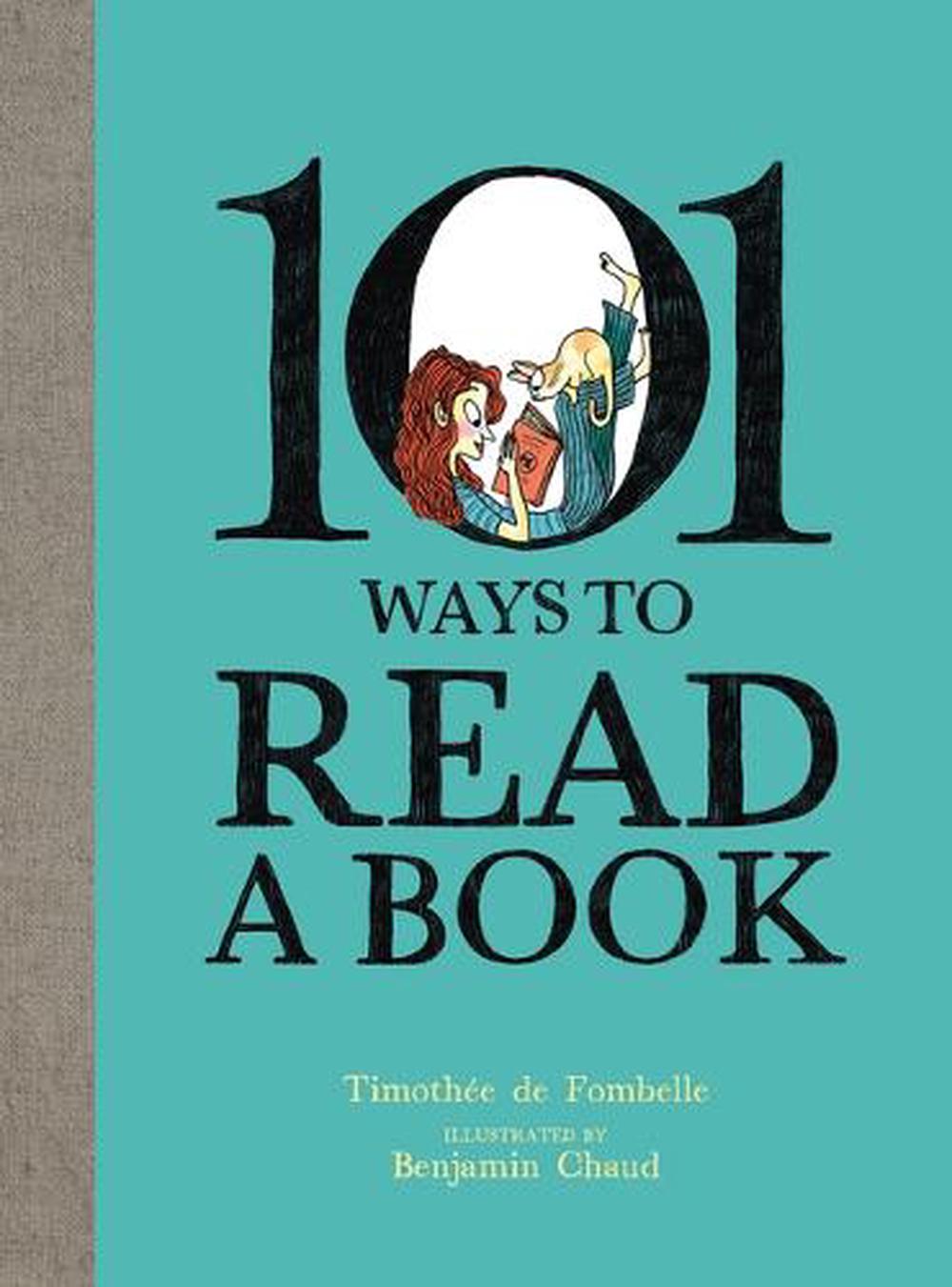 101-ways-to-read-a-book-by-timothee-de-fombelle-hardcover