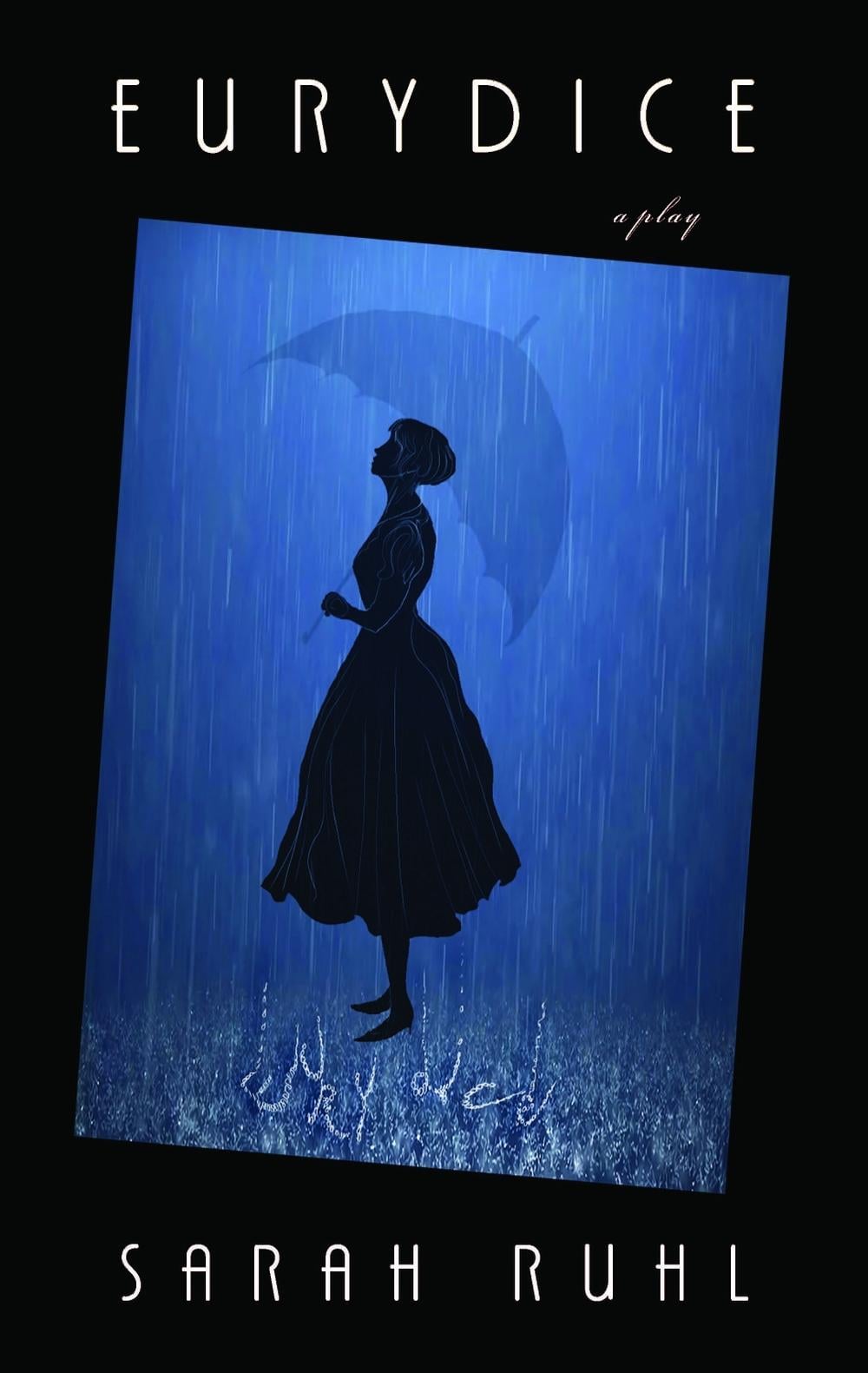 Eurydice by Sarah Ruhl - ISBN: 9781636700090