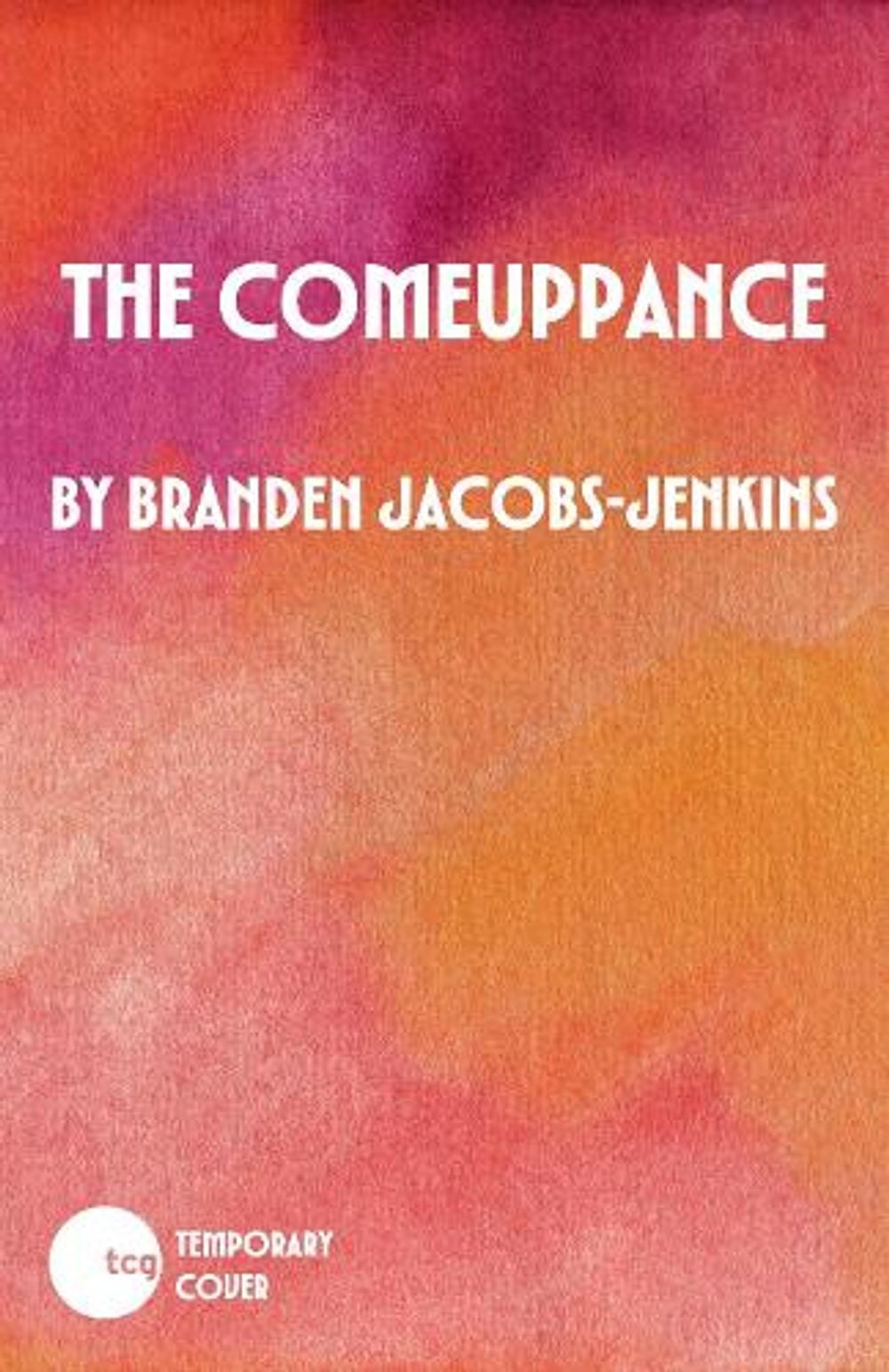 The Comeuppance by Branden Jacobs-Jenkins - ISBN: 9781636702759