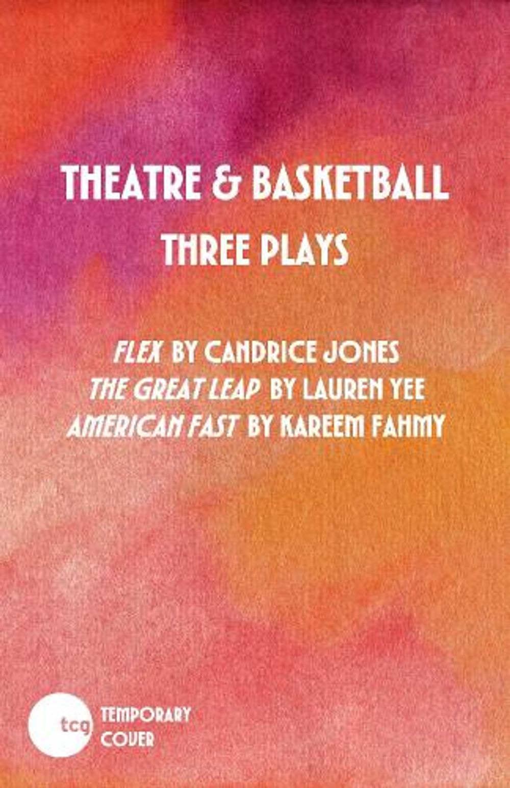 Theatre & Basketball by Candrice Jones - ISBN: 9781636702773