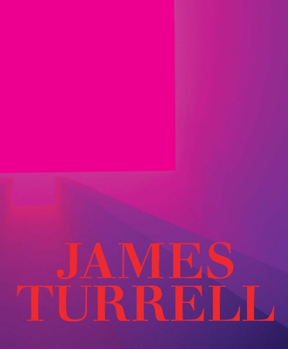 James Turrell: A Retrospective, 9781636810799