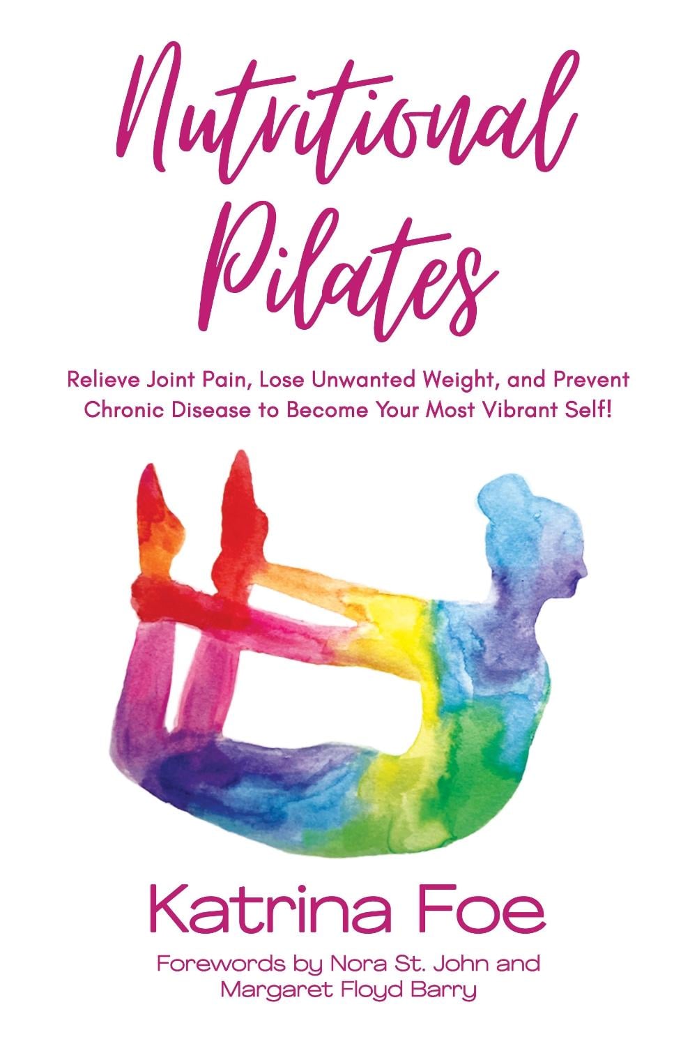 Nutritional Pilates by Katrina Foe - ISBN: 9781636982366
