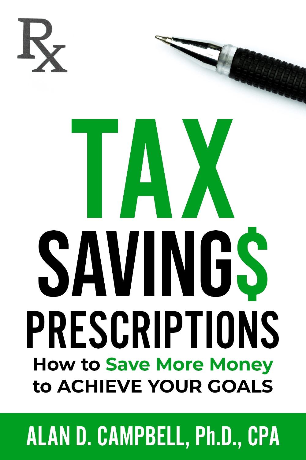 Tax Savings Prescriptions, 9781636987019