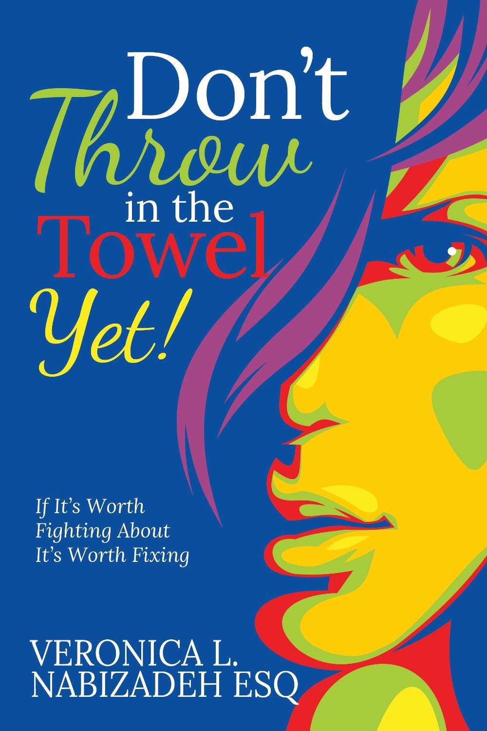 Don't Throw in the Towel Yet!, 9781636989198