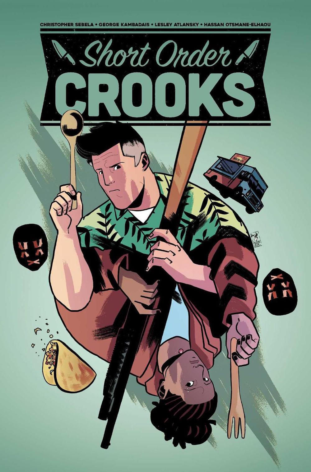 Short Order Crooks by Christopher Sebela - ISBN: 9781637150054