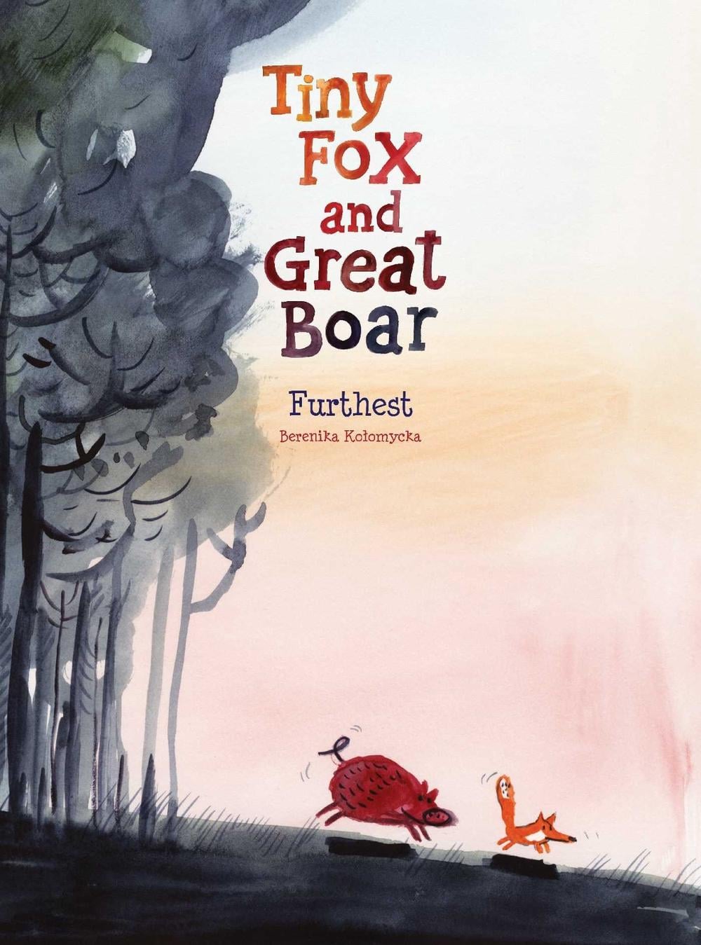 Tiny Fox and Great Boar Book Two: Furthest by Berenika Kolomycka - ISBN: 9781637150924