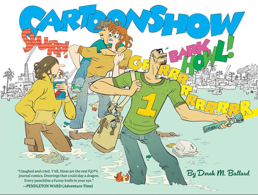 Cartoonshow by Derek M. Ballard - ISBN: 9781637152188
