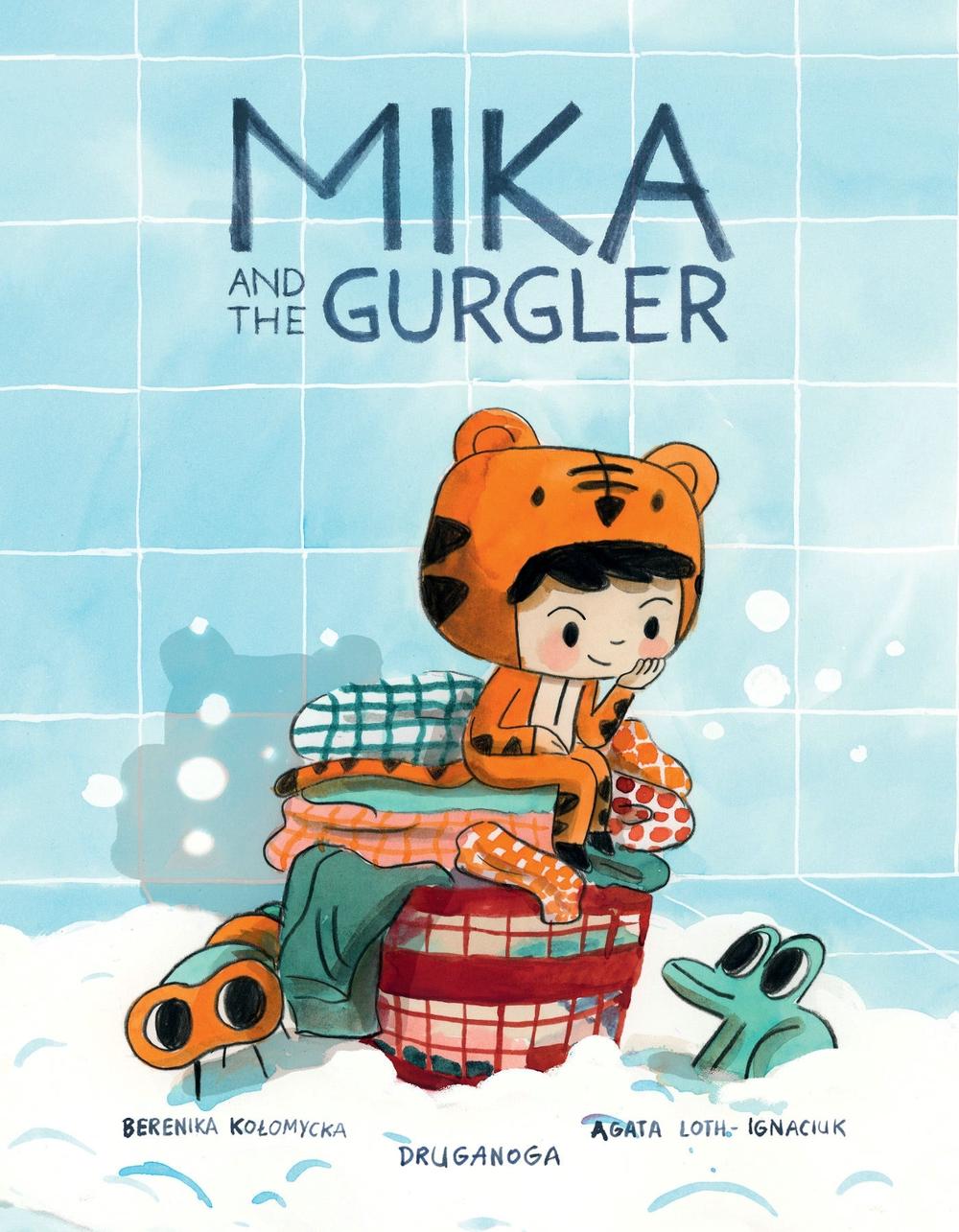 Mika and the Gurgler by Agata Loth-Ignaciuk - ISBN: 9781637152478