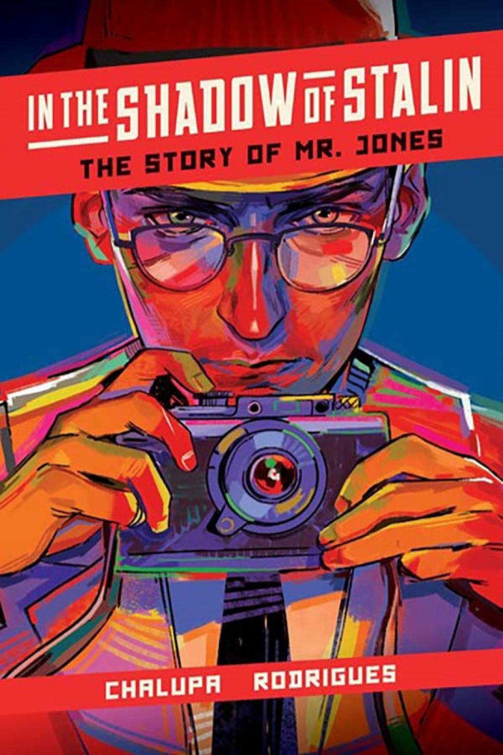 In the Shadow of Stalin: The Story of Mr. Jones by Andrea Chalupa - ISBN: 9781637152775