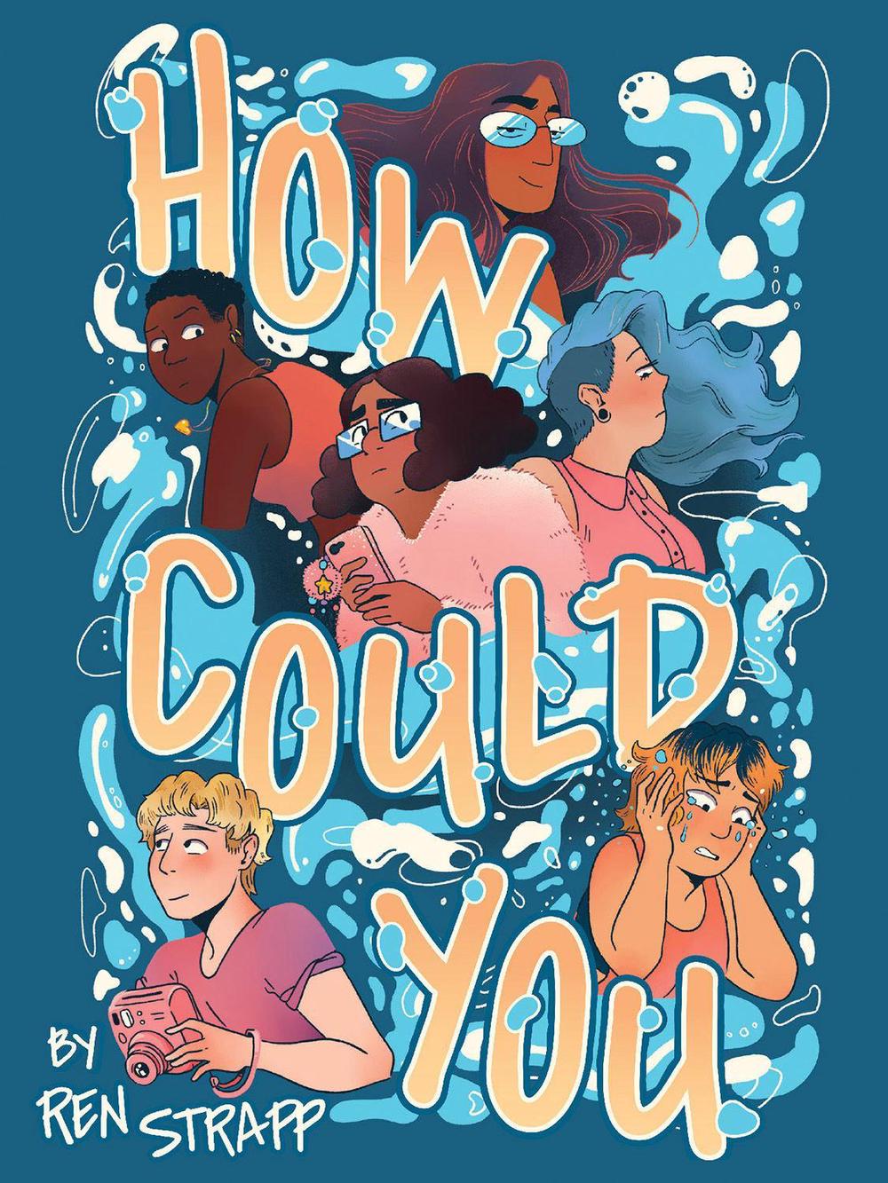How Could You by Ren Strapp - ISBN: 9781637155264