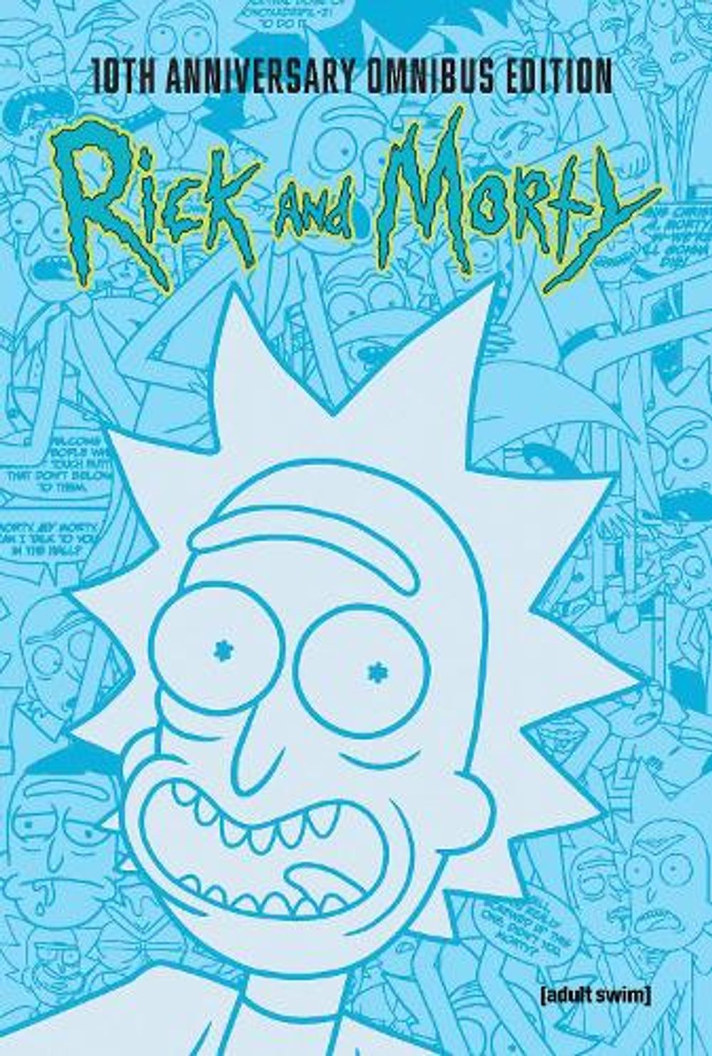 Rick and Morty 10th Anniversary Omnibus Vol. 1 by Zac Gorman - ISBN: 9781637157831