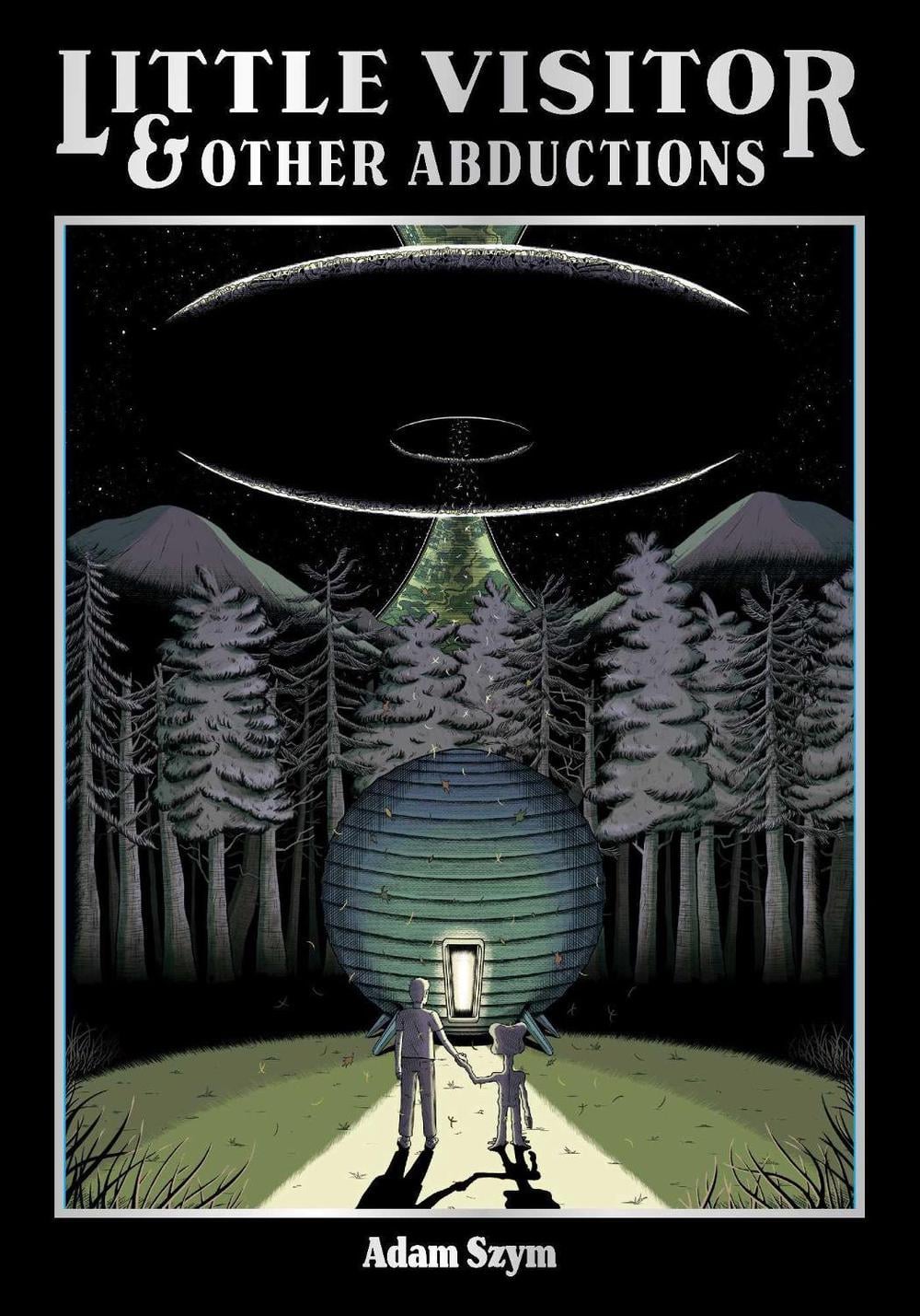 Little Visitor & Other Abductions by Adam Szym - ISBN: 9781637157961