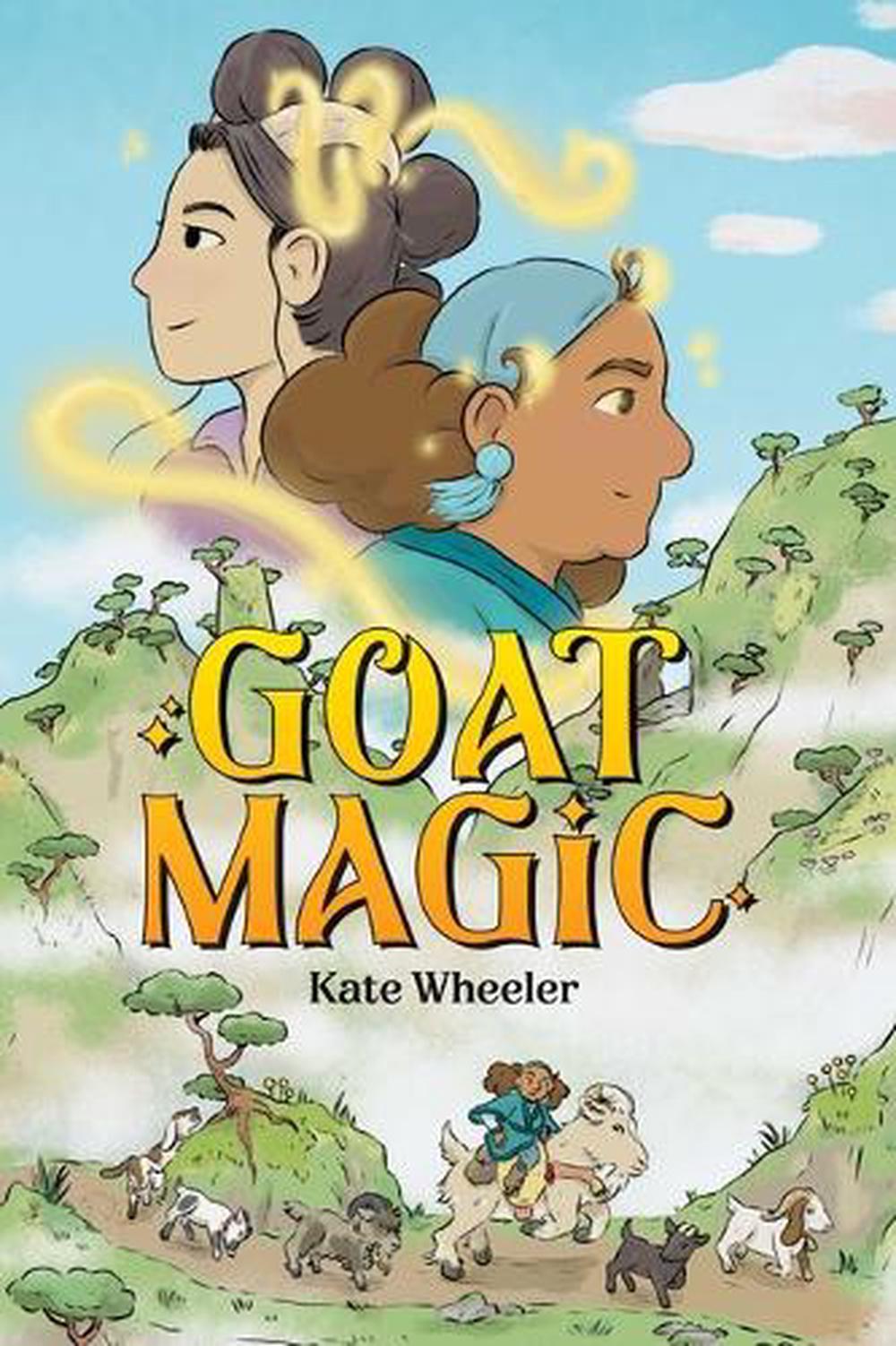 Goat Magic by Kate Wheeler - ISBN: 9781637158050