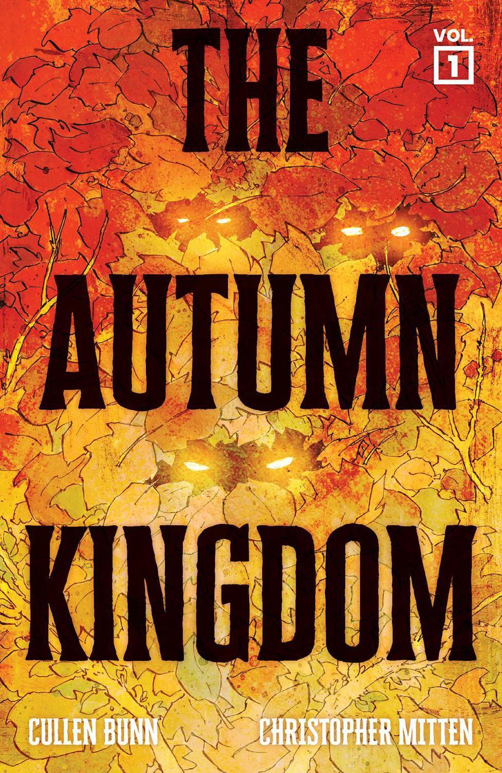 The Autumn Kingdom Vol. 1: Through the Blight by Cullen Bunn - ISBN: 9781637158388