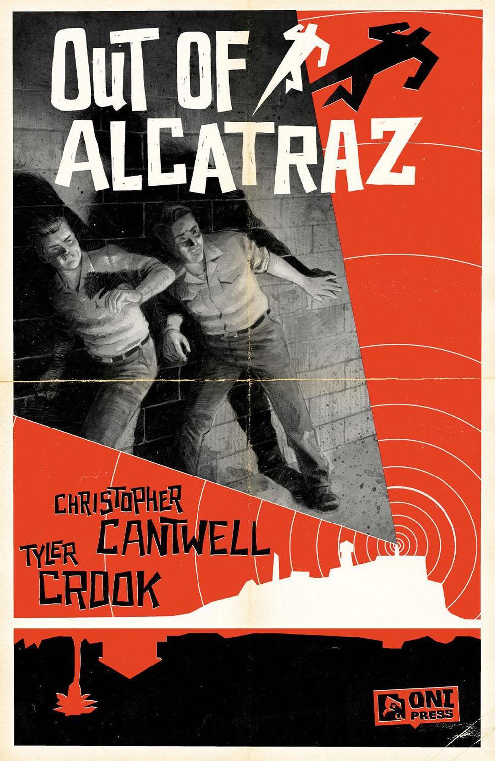 Out of Alcatraz by Christopher Cantwell - ISBN: 9781637158685