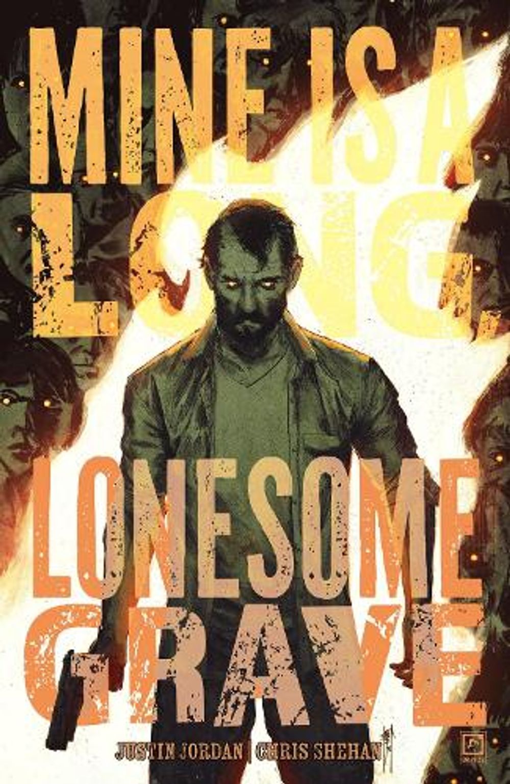 Mine is a Long, Lonesome Grave by Justin Jordan - ISBN: 9781637158821