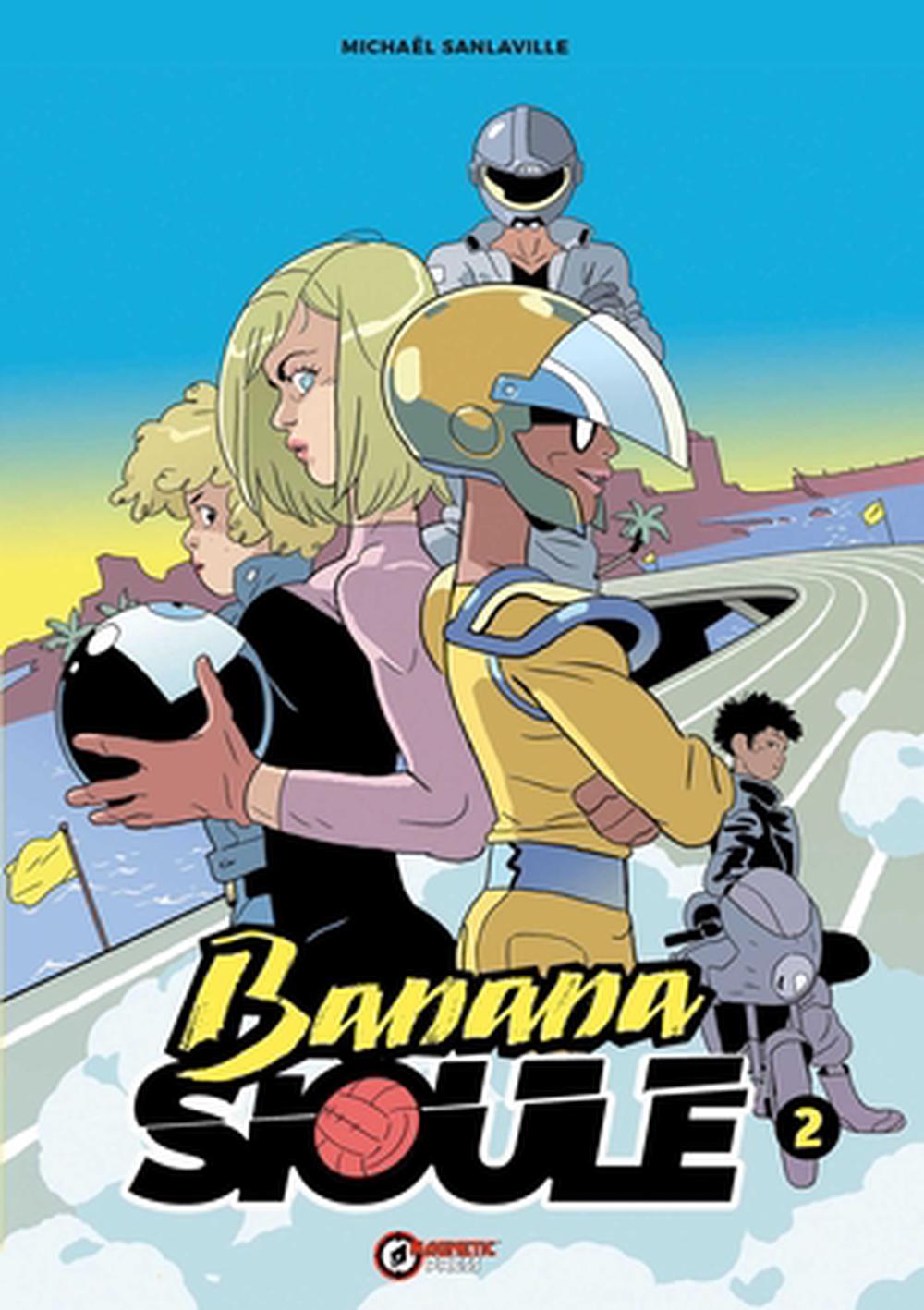 Banana Sioule Vol. 2: Soni by Michael Sanlavaille - ISBN: 9781637159545