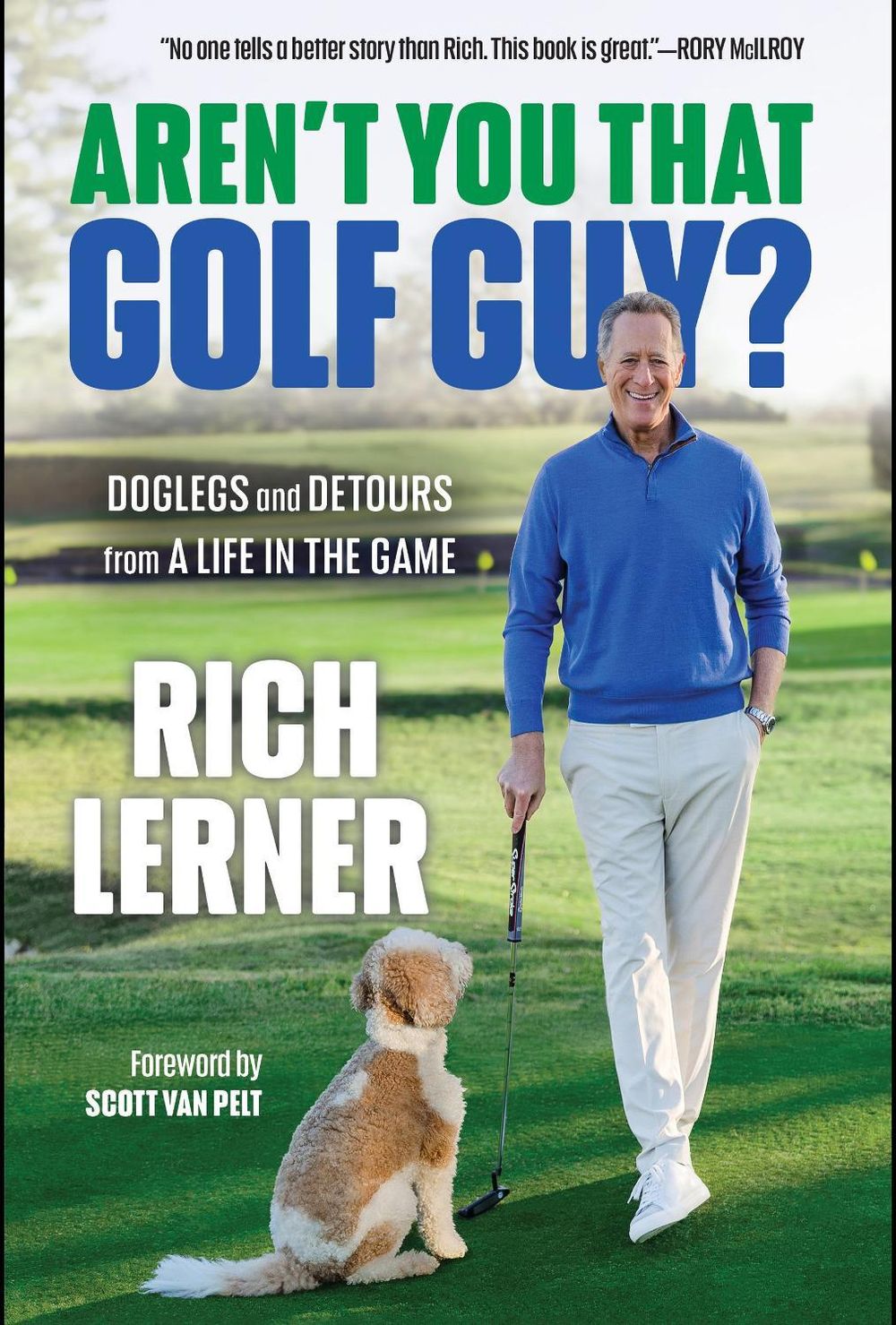 Aren't You That Golf Guy? by Rich Lerner - ISBN: 9781637273913